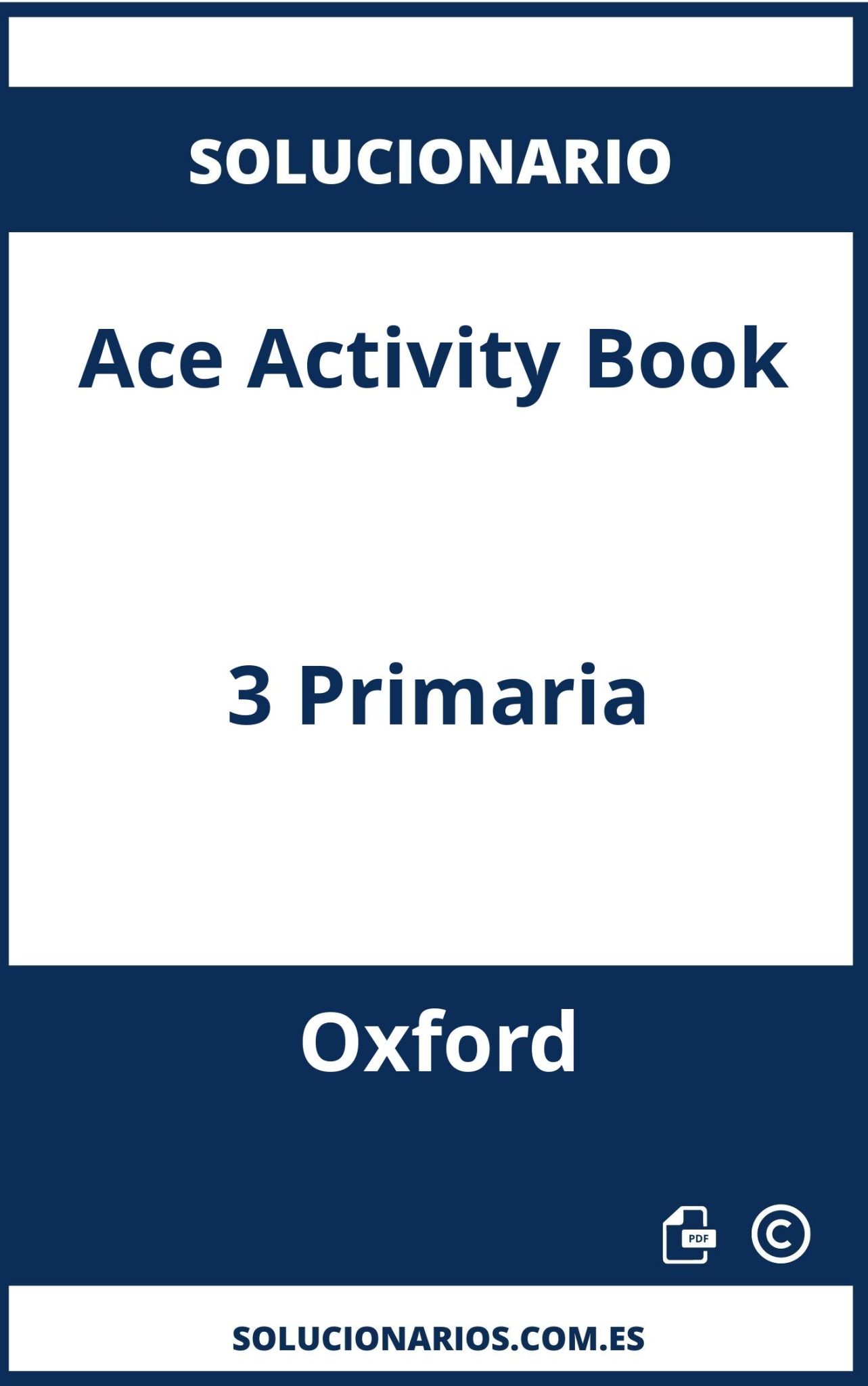 ABRIR PDF - DESCARGAR | Solucionario de Ace Activity Book 3 Primaria Oxford