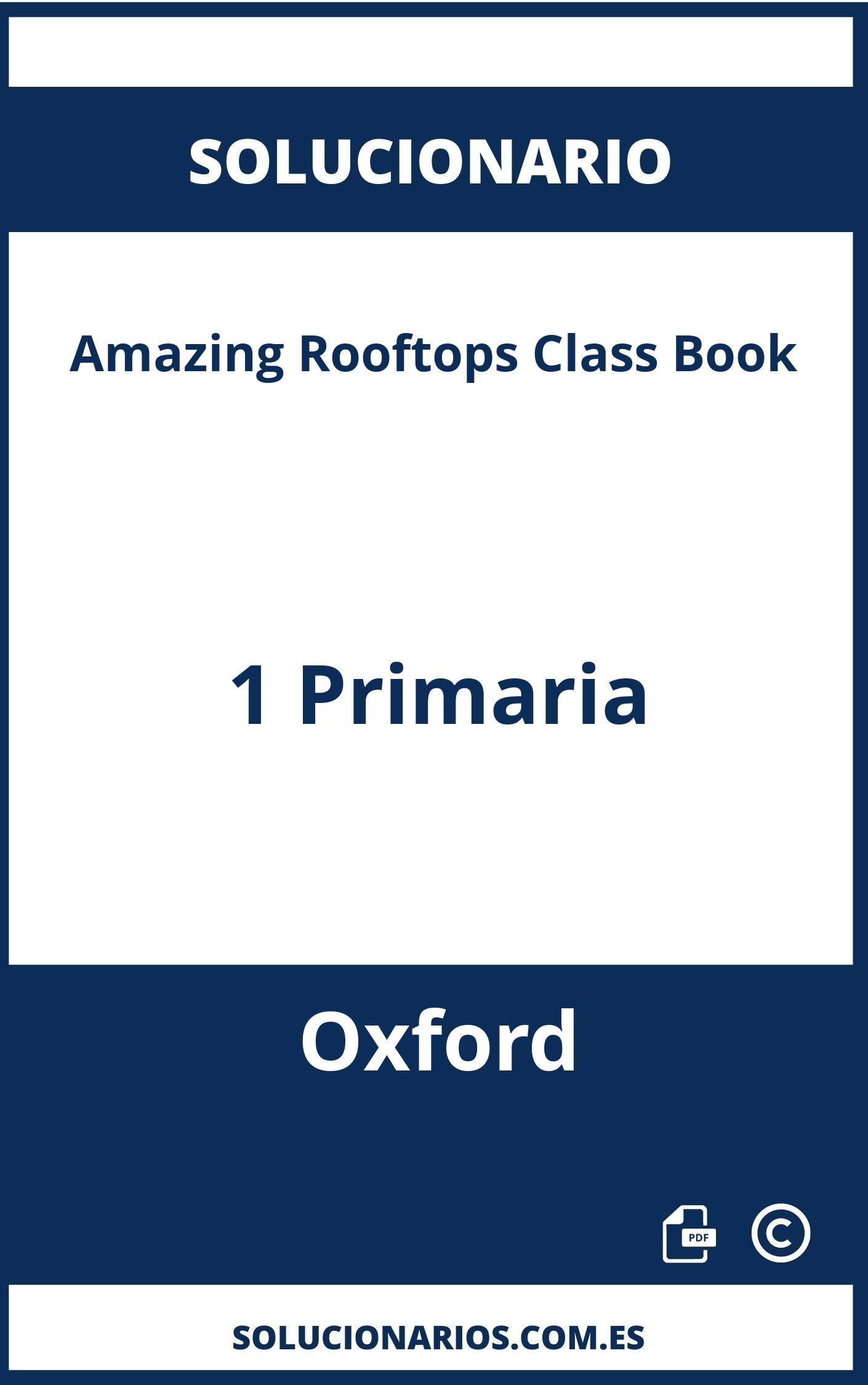 Solucionario Amazing Rooftops Class Book 1 Primaria Oxford