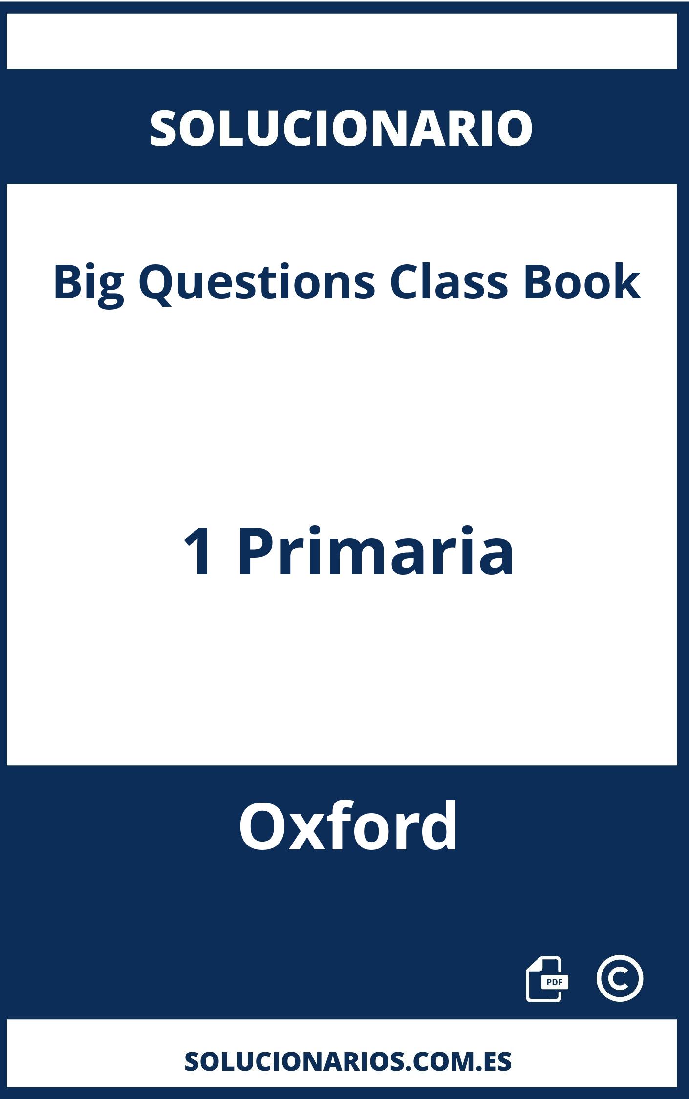 Solucionario Big Questions Class Book 1 Primaria Oxford