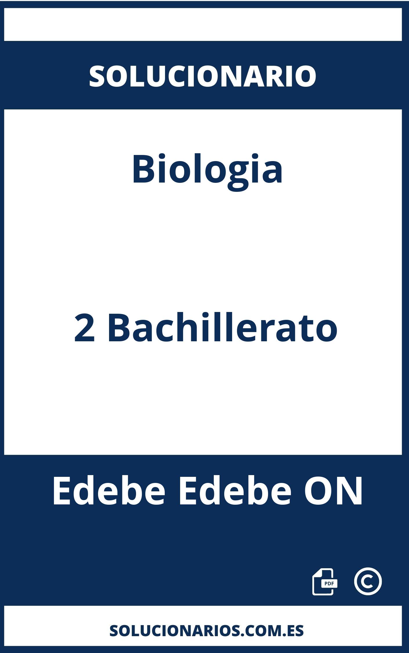 Solucionario Biologia 2 Bachillerato Edebe Edebe ON