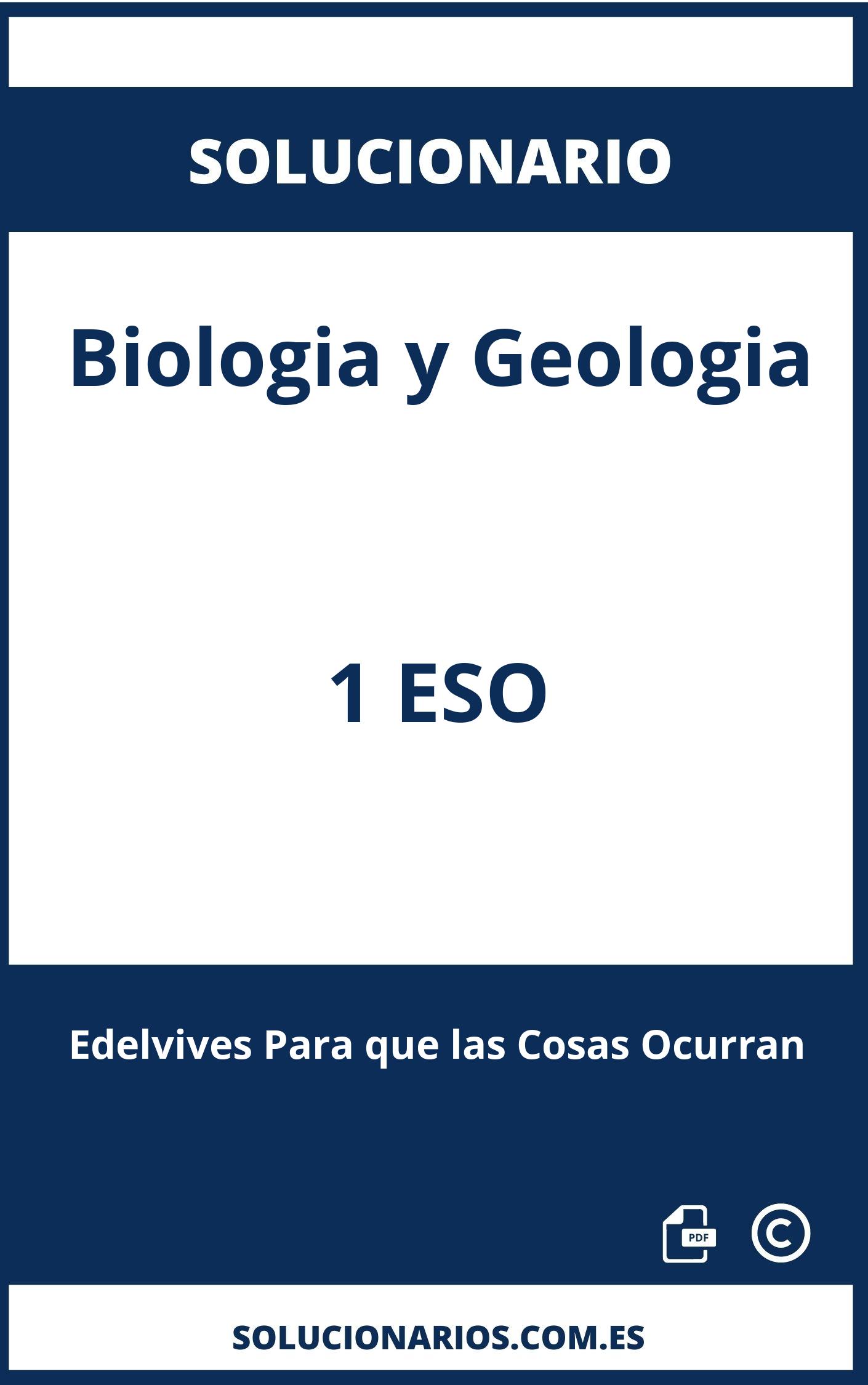 Solucionario Biologia y Geologia 1 ESO Edelvives Para que las Cosas Ocurran
