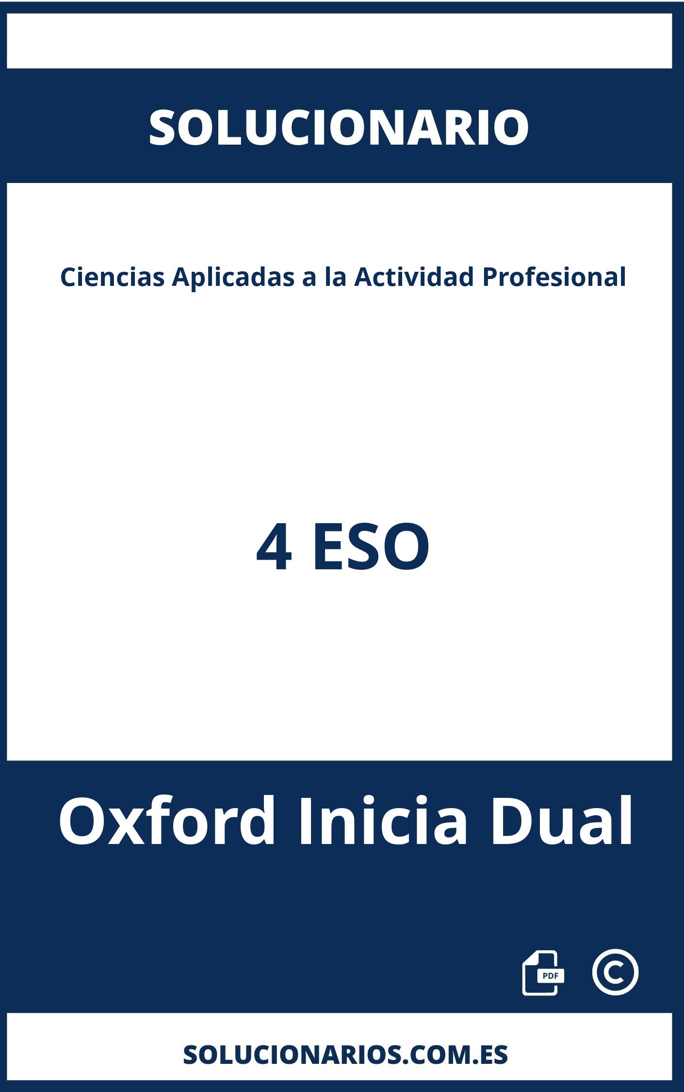 Solucionario Ciencias Aplicadas a la Actividad Profesional 4 ESO Oxford Inicia Dual