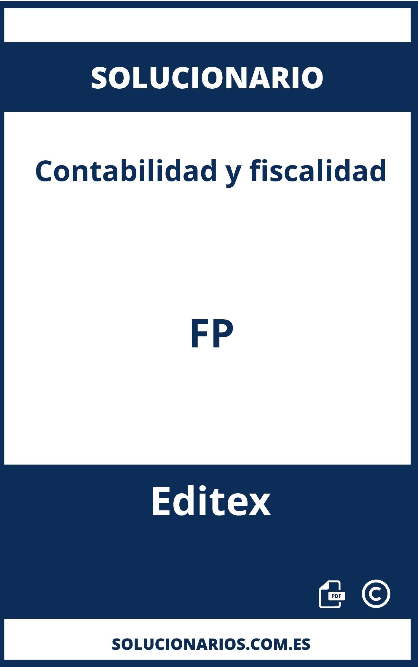 Solucionario Contabilidad y fiscalidad FP Editex