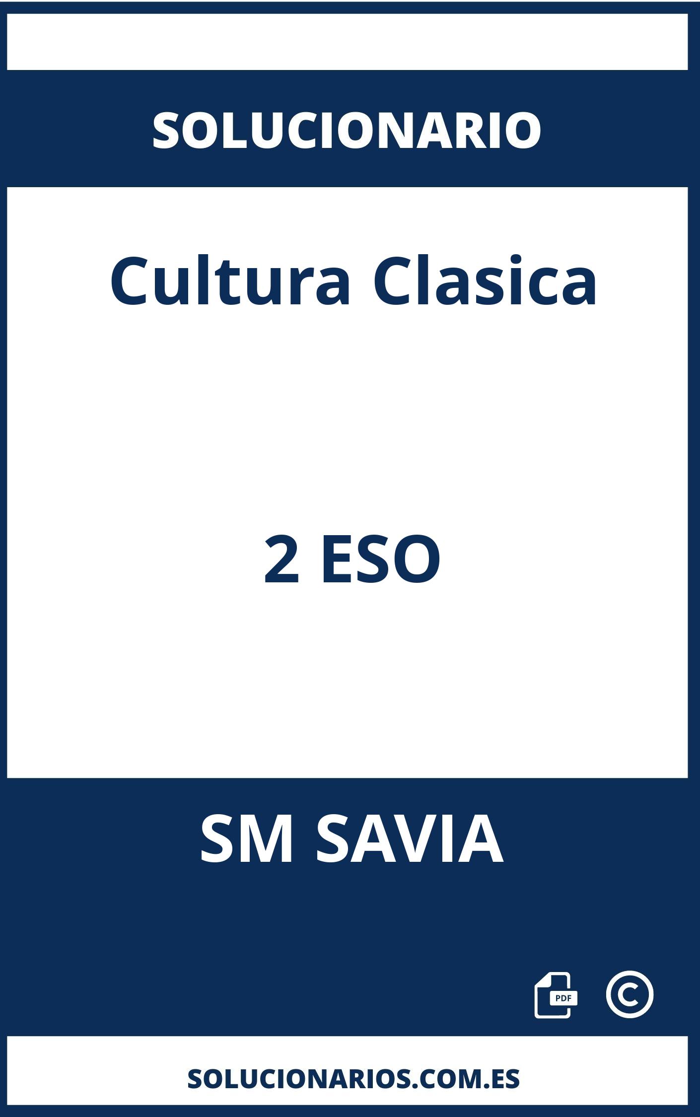 Solucionario Cultura Clasica 2 ESO SM SAVIA