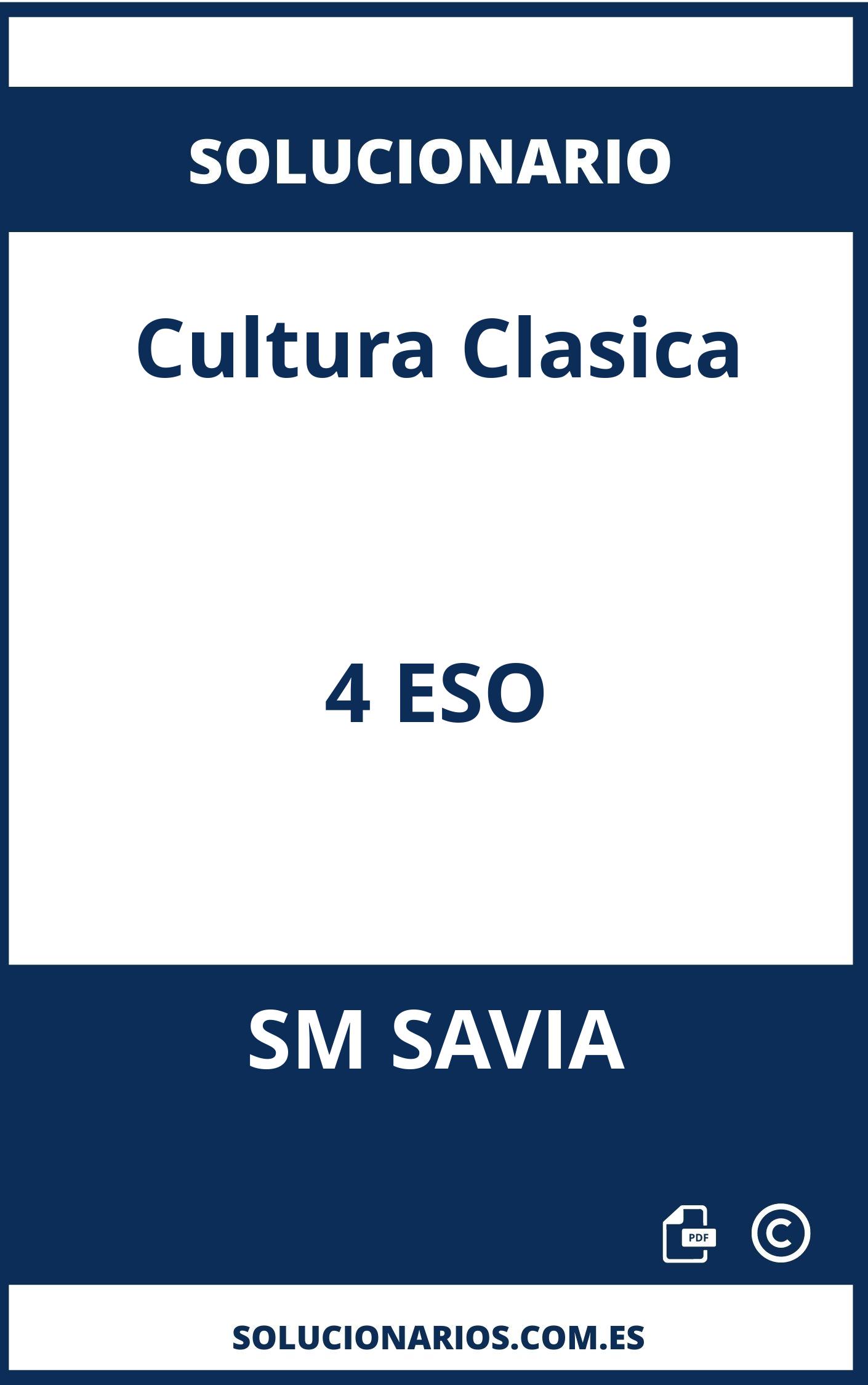 Solucionario Cultura Clasica 4 ESO SM SAVIA
