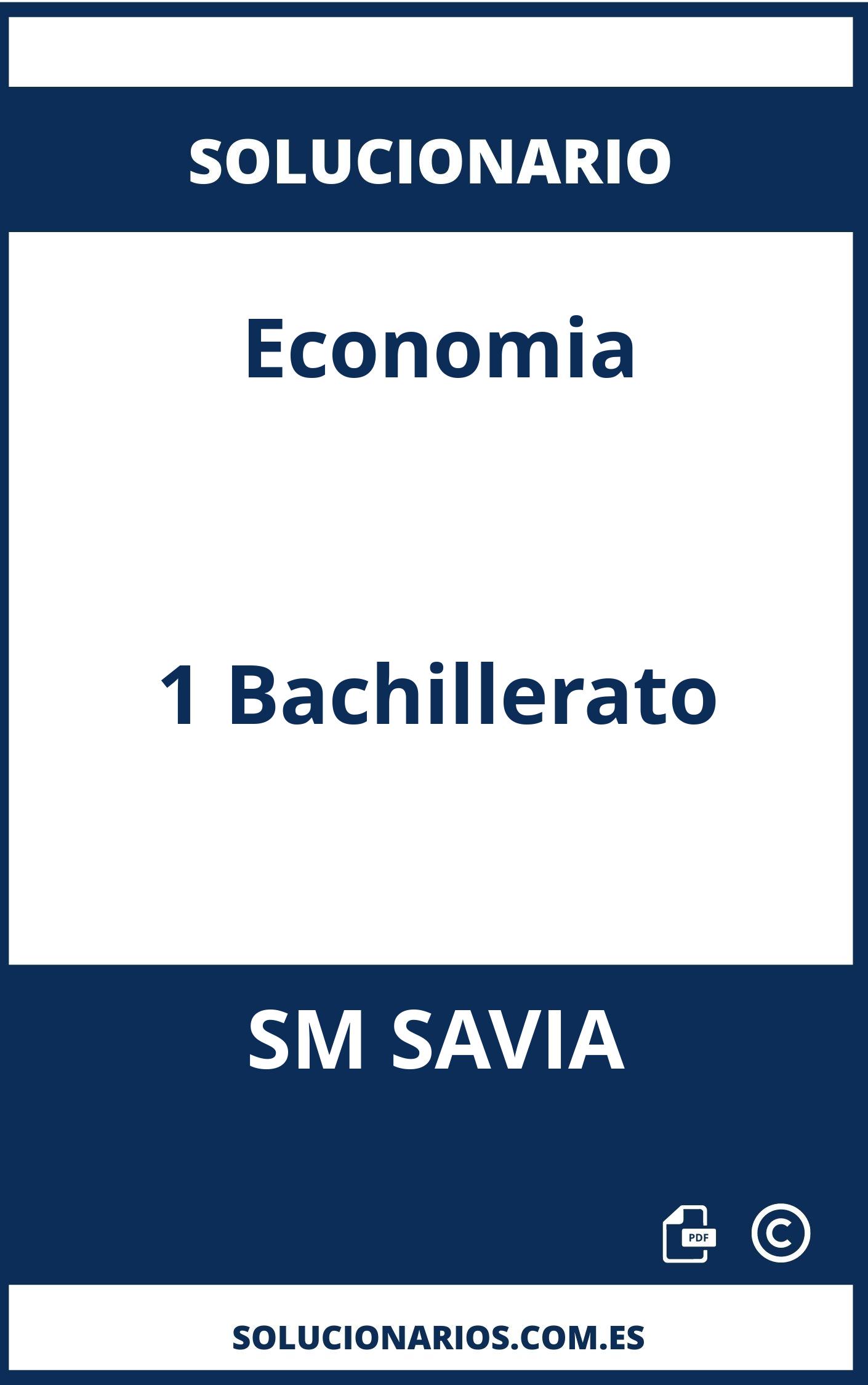 Solucionario Economia 1 Bachillerato SM SAVIA