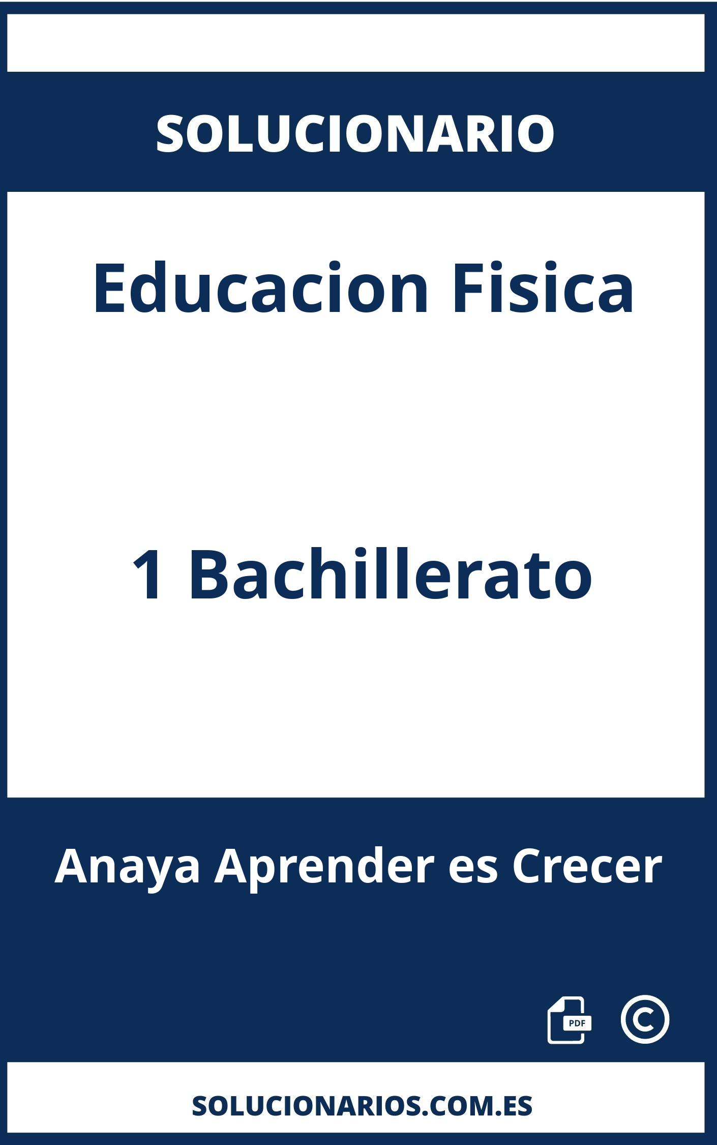 Solucionario Educacion Fisica 1 Bachillerato Anaya Aprender es Crecer