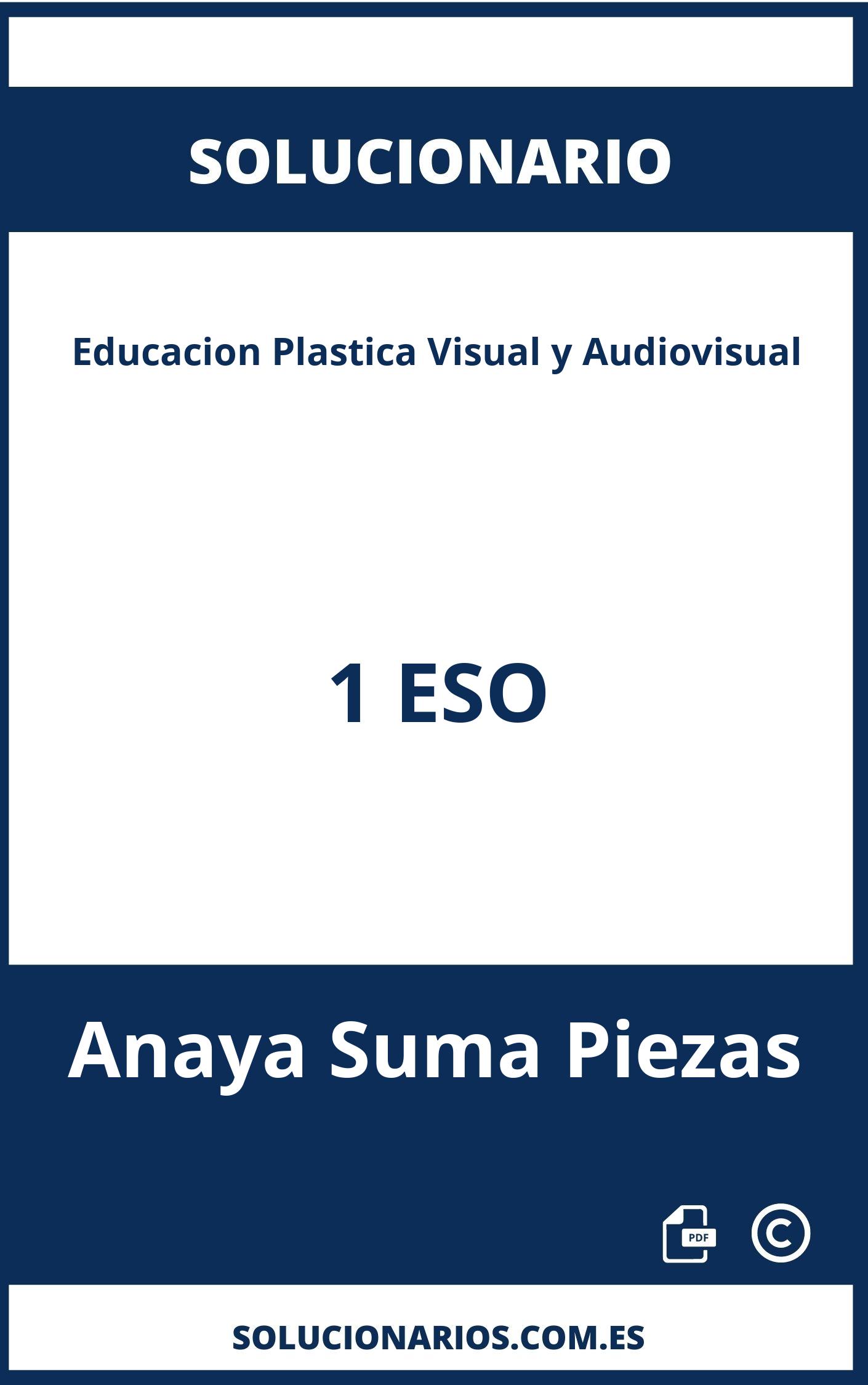 Solucionario Educacion Plastica Visual y Audiovisual 1 ESO Anaya Suma Piezas
