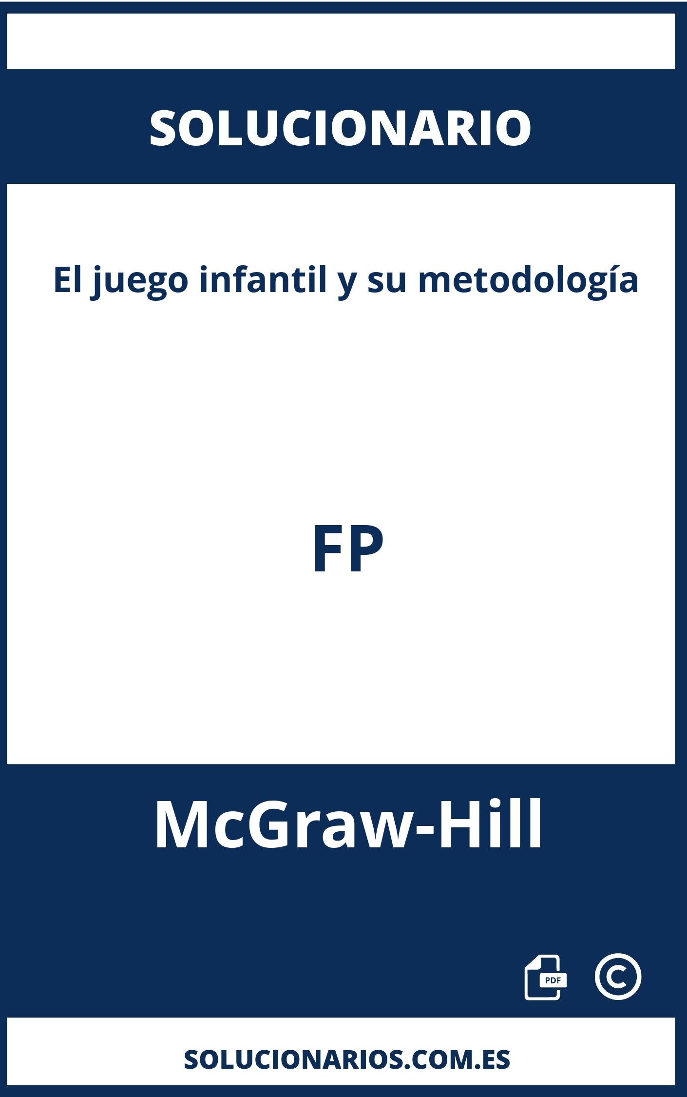 Solucionario El juego infantil y su metodología FP McGraw-Hill