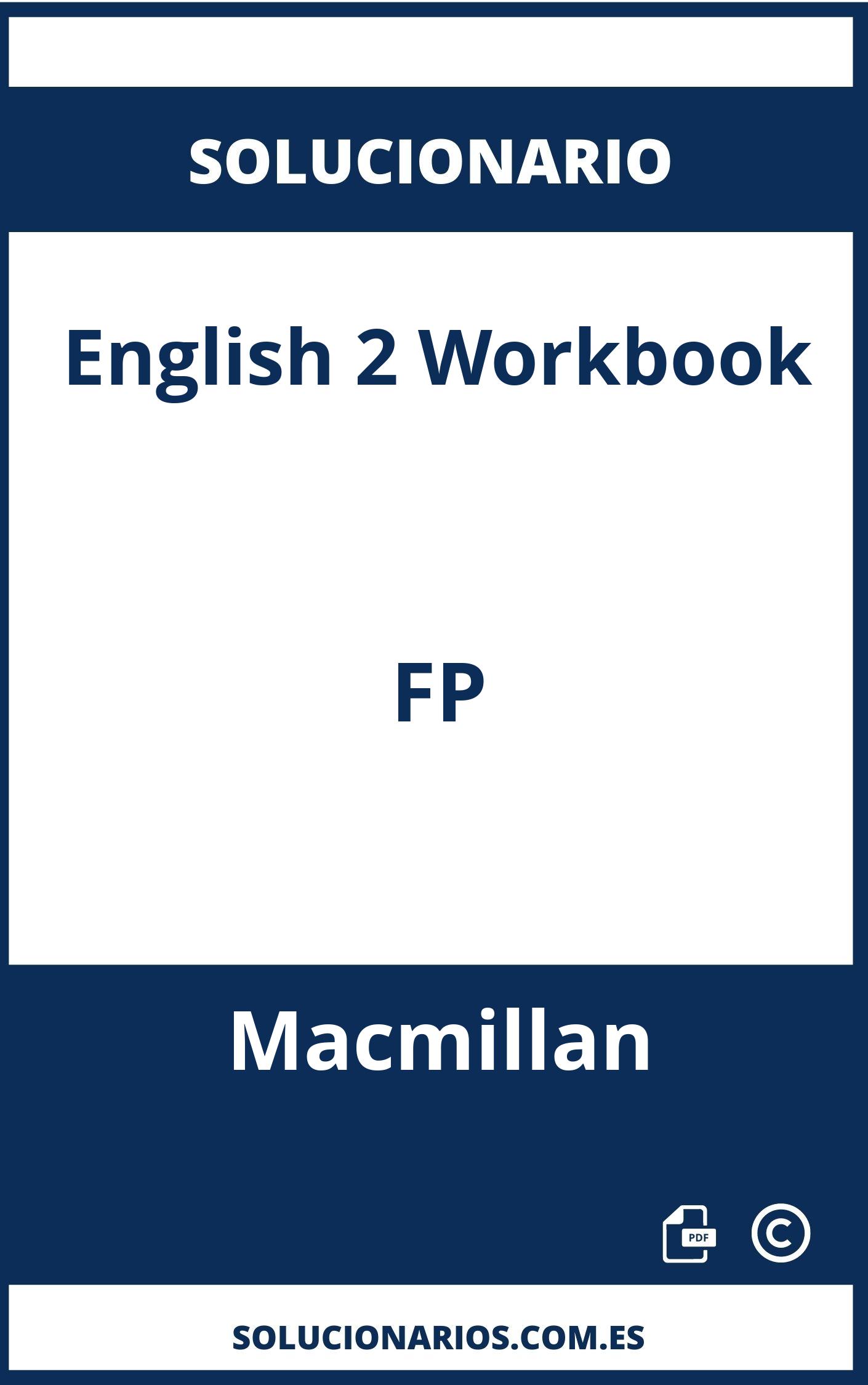 Solucionario English 2 Workbook FP Macmillan