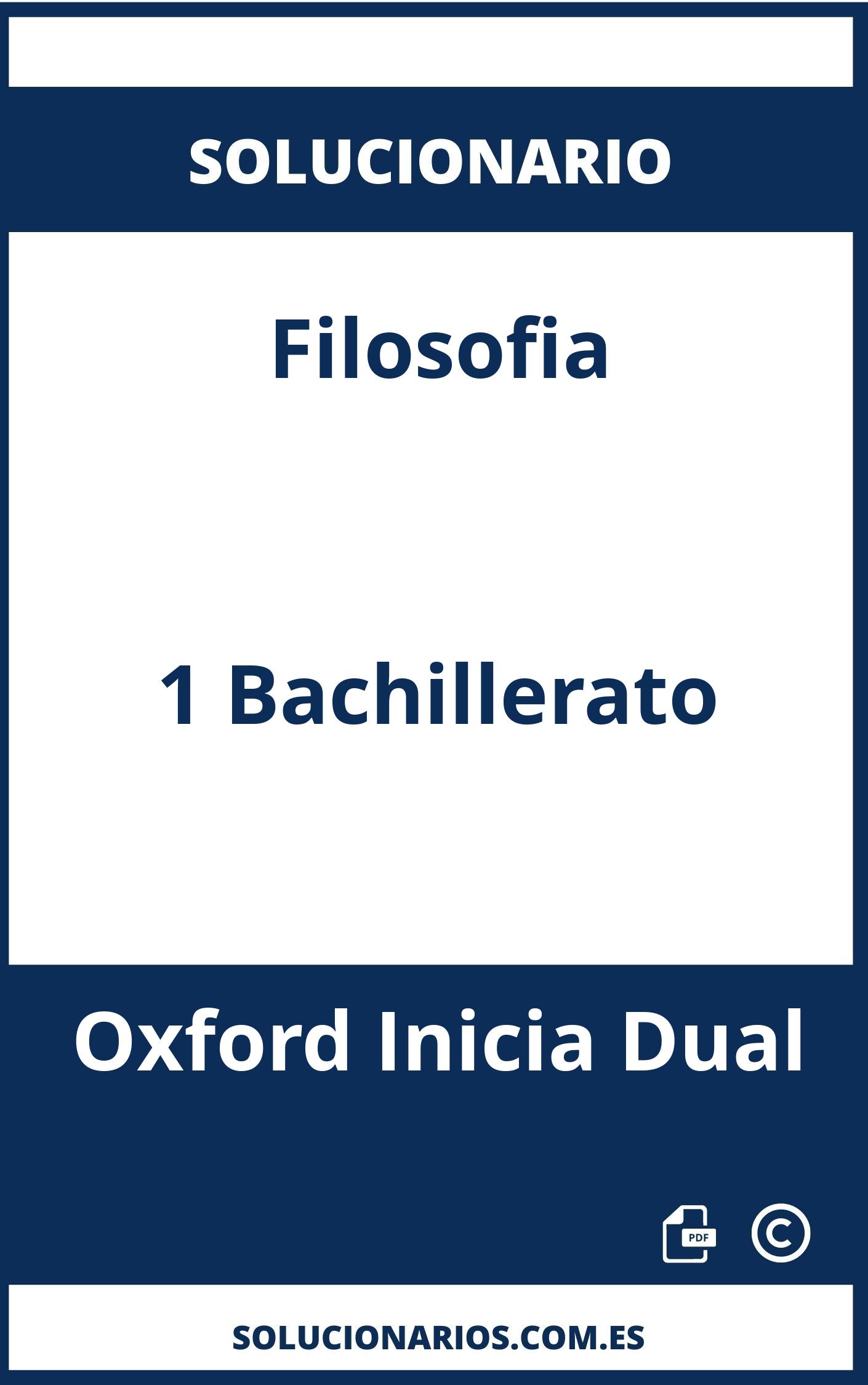 Solucionario Filosofia 1 Bachillerato Oxford Inicia Dual