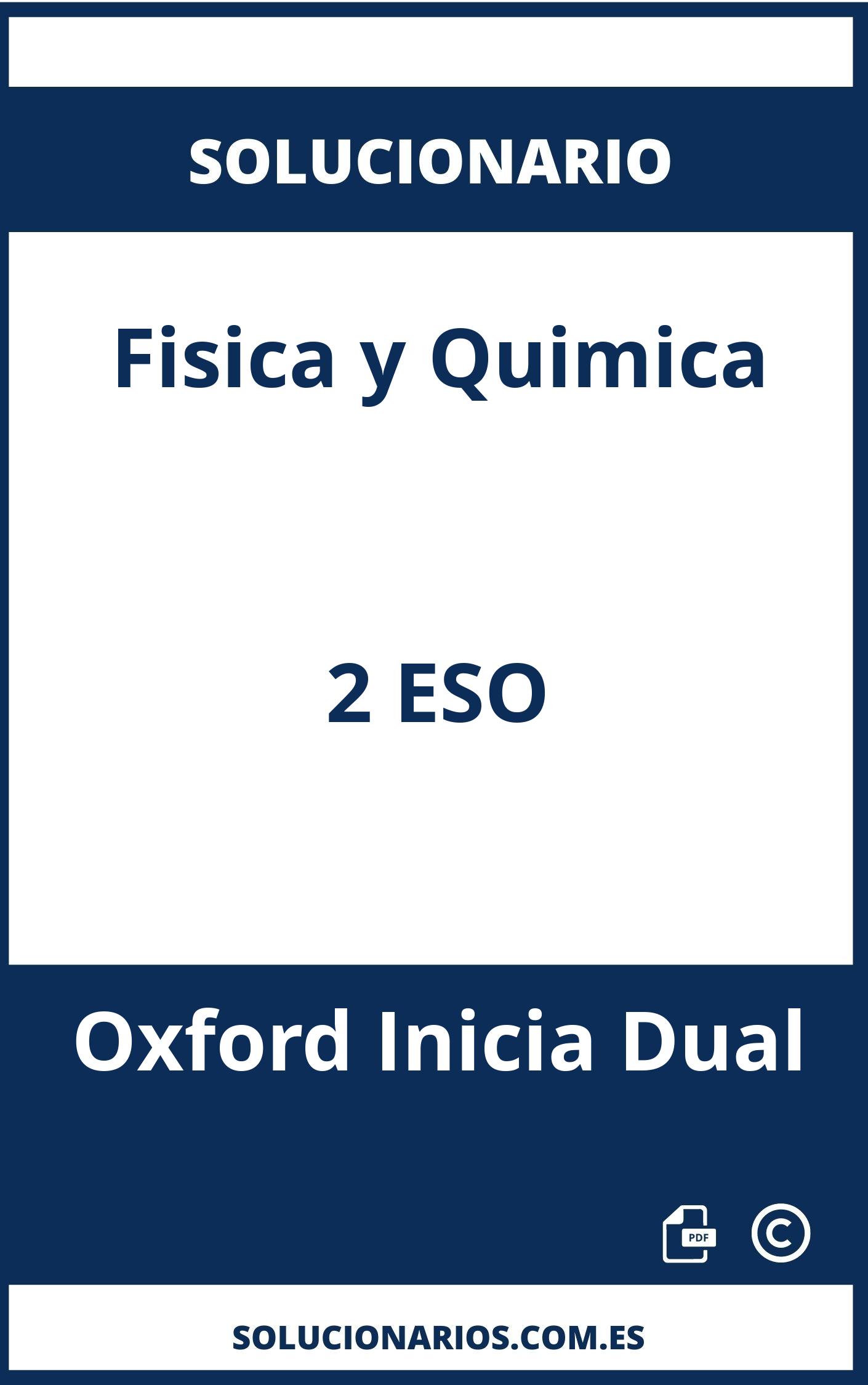 Solucionario Fisica y Quimica 2 ESO Oxford Inicia Dual