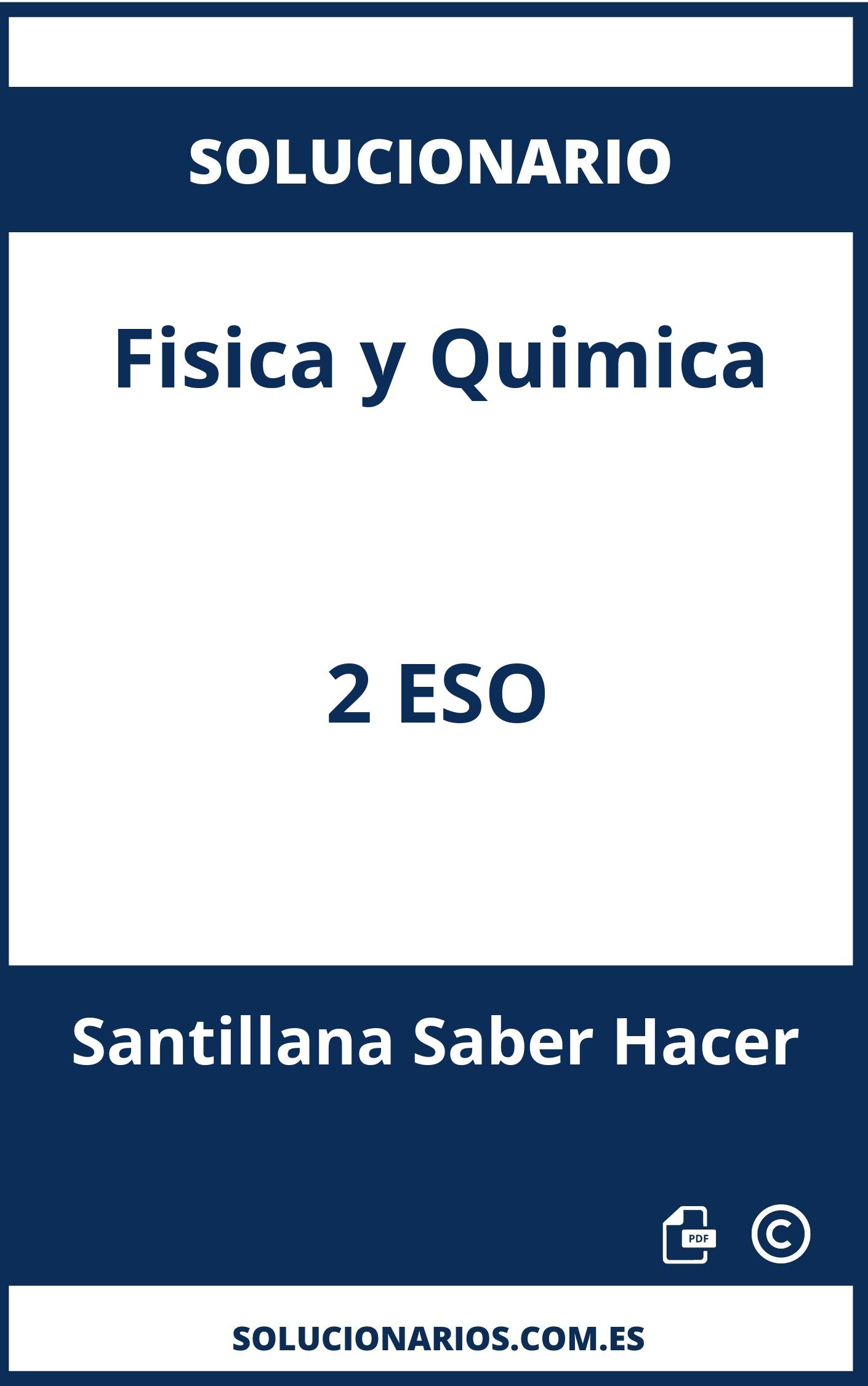 Solucionario Fisica y Quimica 2 ESO Santillana Saber Hacer