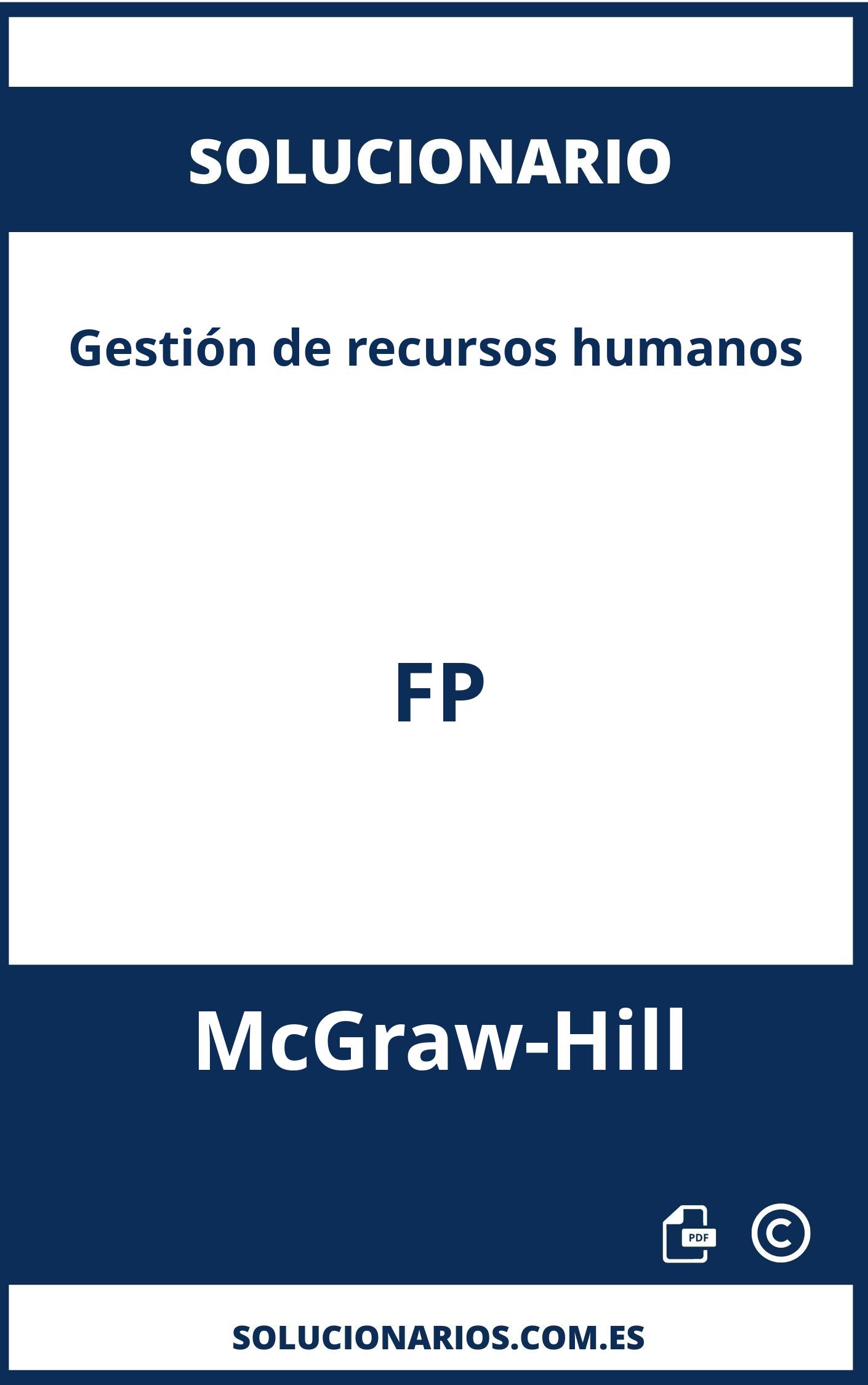 Solucionario Gestión de recursos humanos FP McGraw-Hill