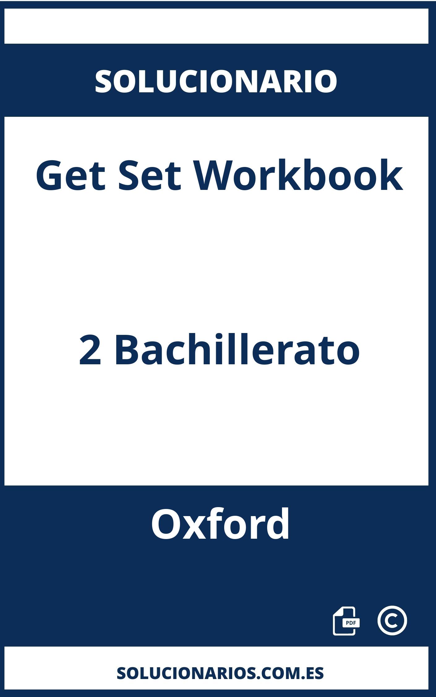 Solucionario Get Set Workbook 2 Bachillerato Oxford