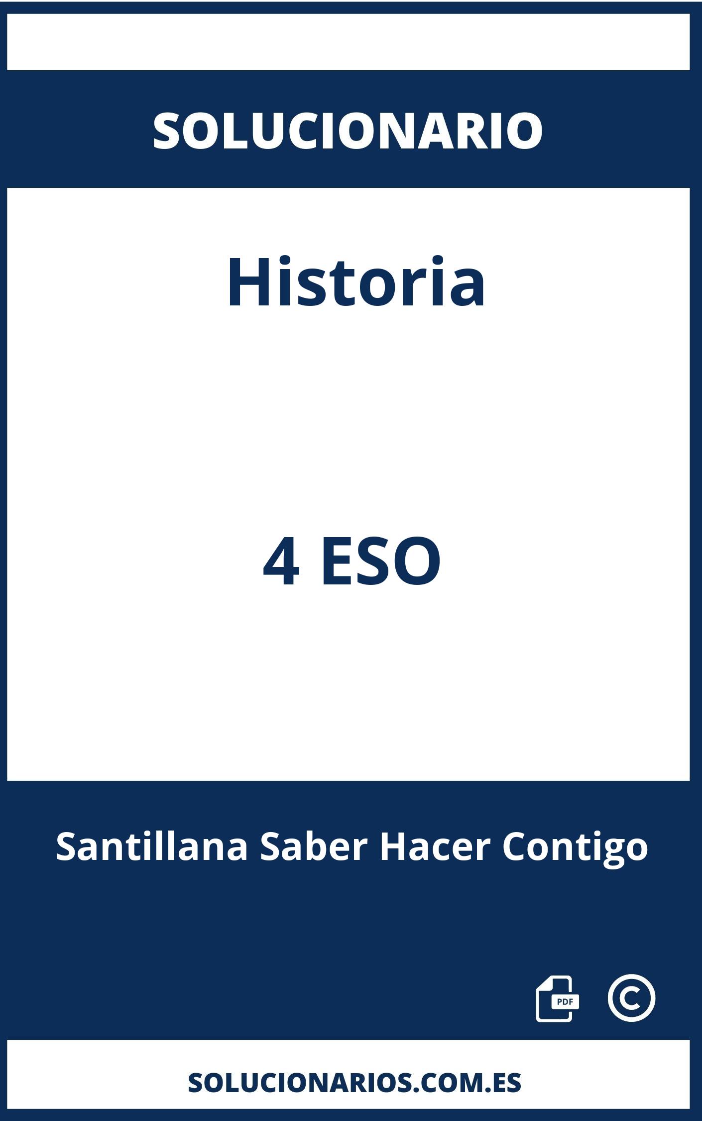 Solucionario Historia 4 ESO Santillana Saber Hacer Contigo