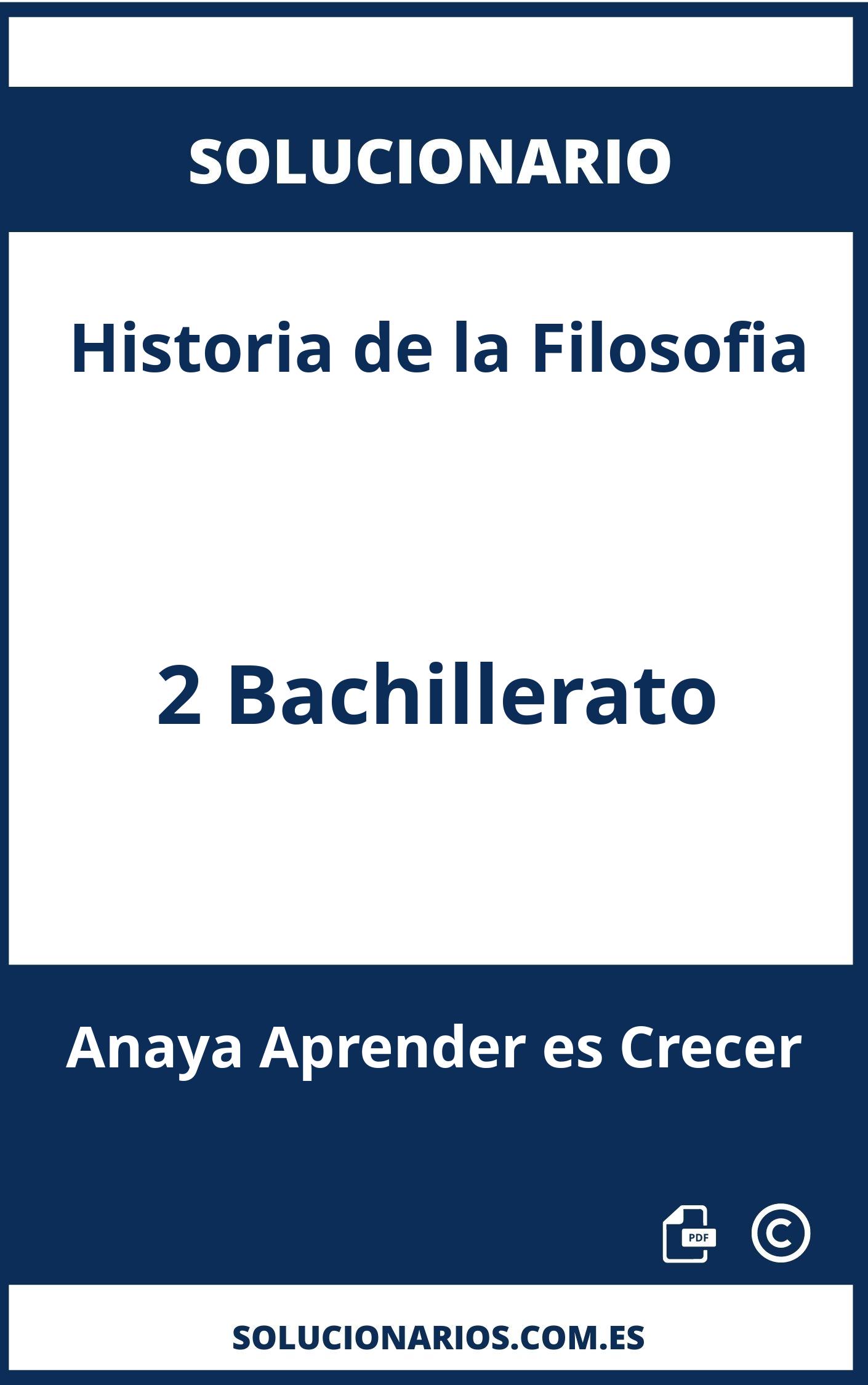Solucionario Historia de la Filosofia 2 Bachillerato Anaya Aprender es Crecer