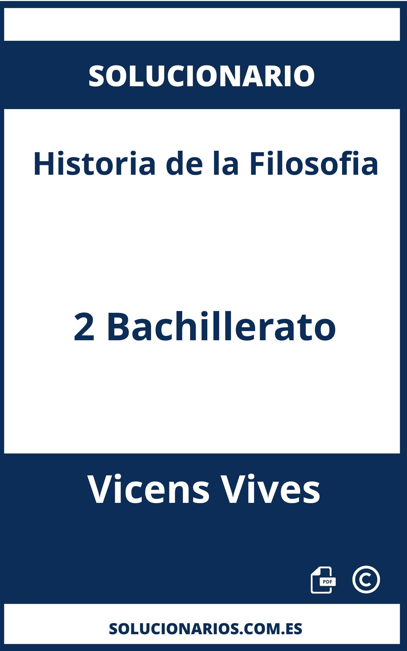 Solucionario Historia de la Filosofia 2 Bachillerato Vicens Vives