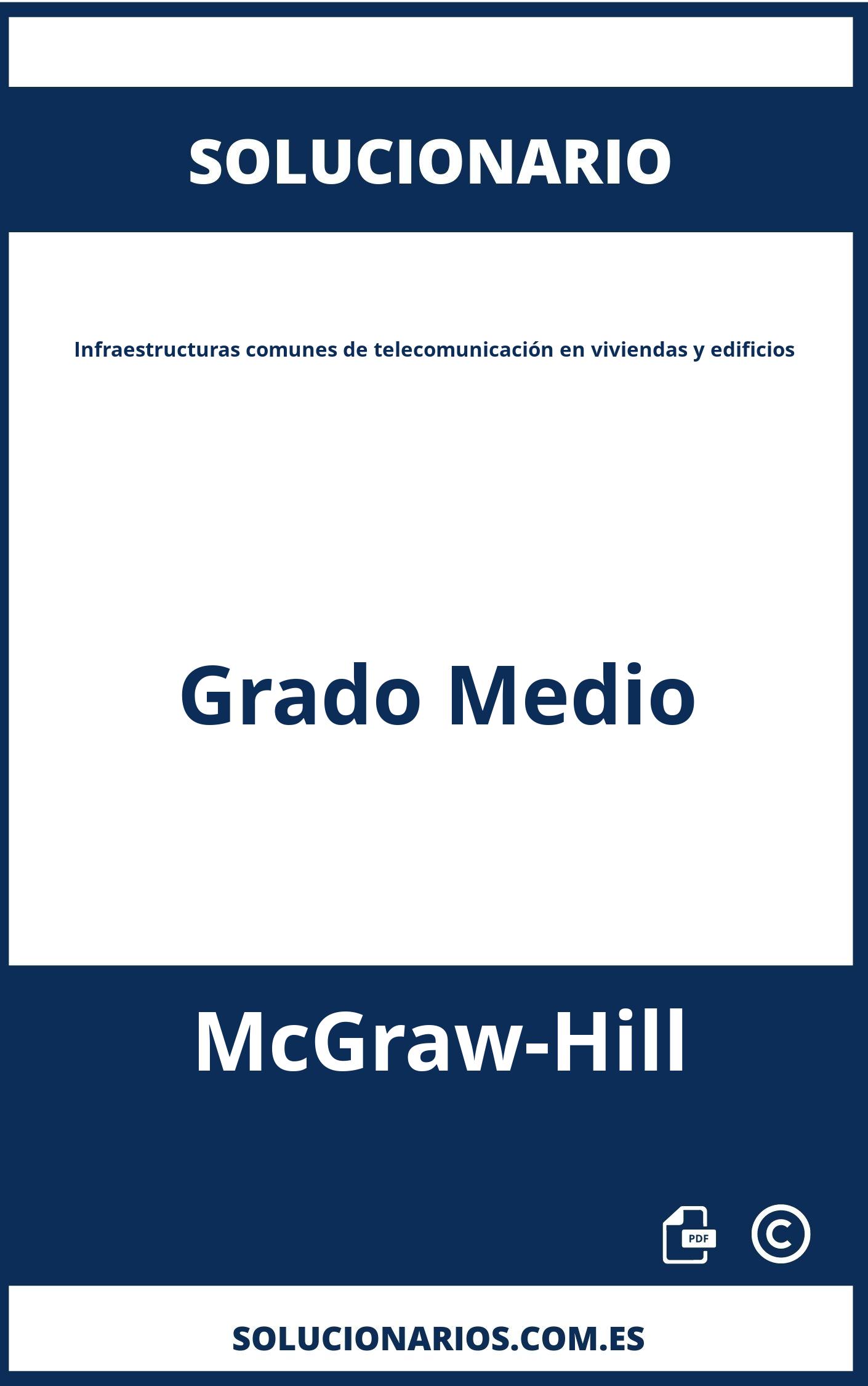 Solucionario Infraestructuras comunes de telecomunicación en viviendas y edificios Grado Medio McGraw-Hill