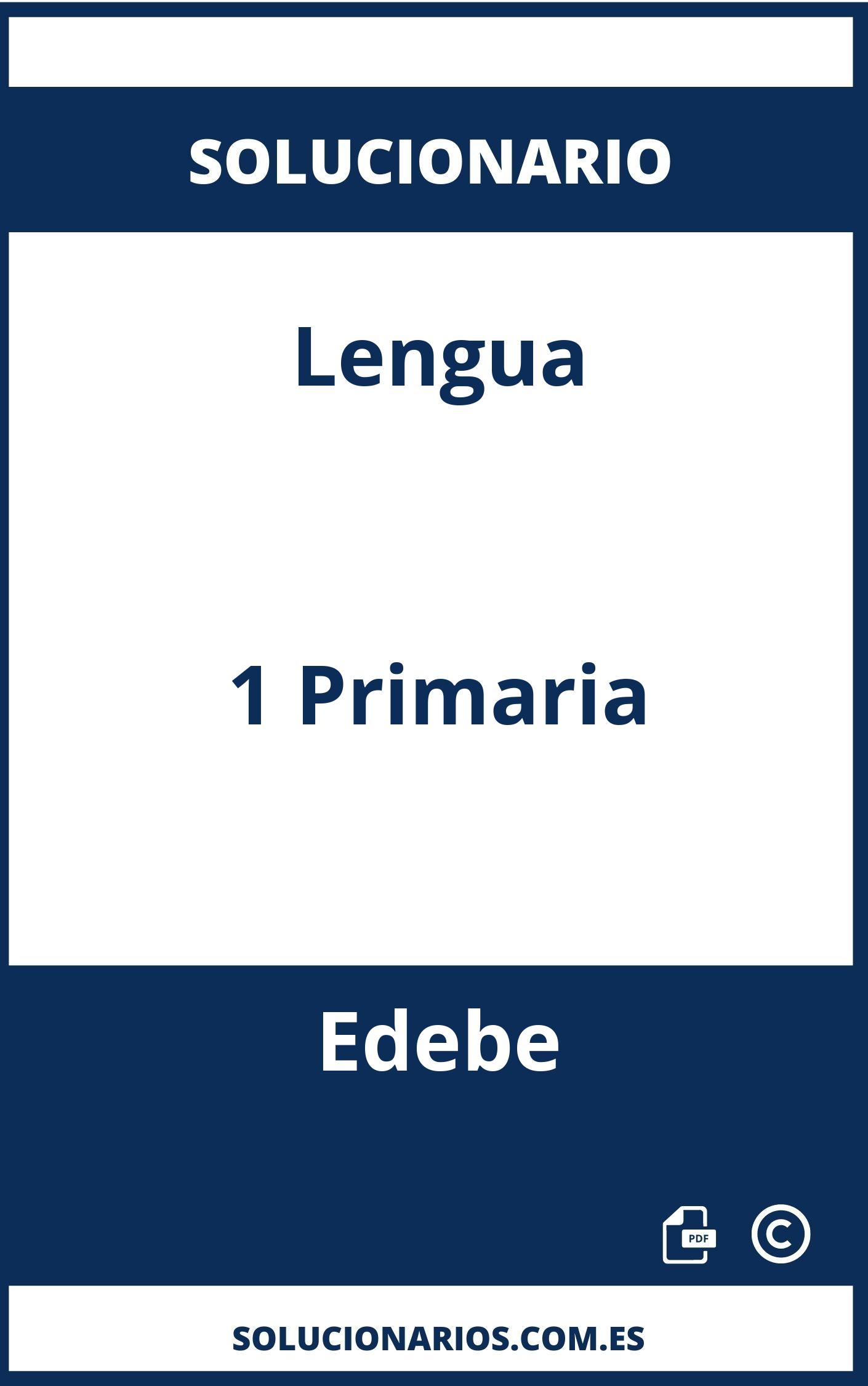 Solucionario Lengua 1 Primaria Edebe