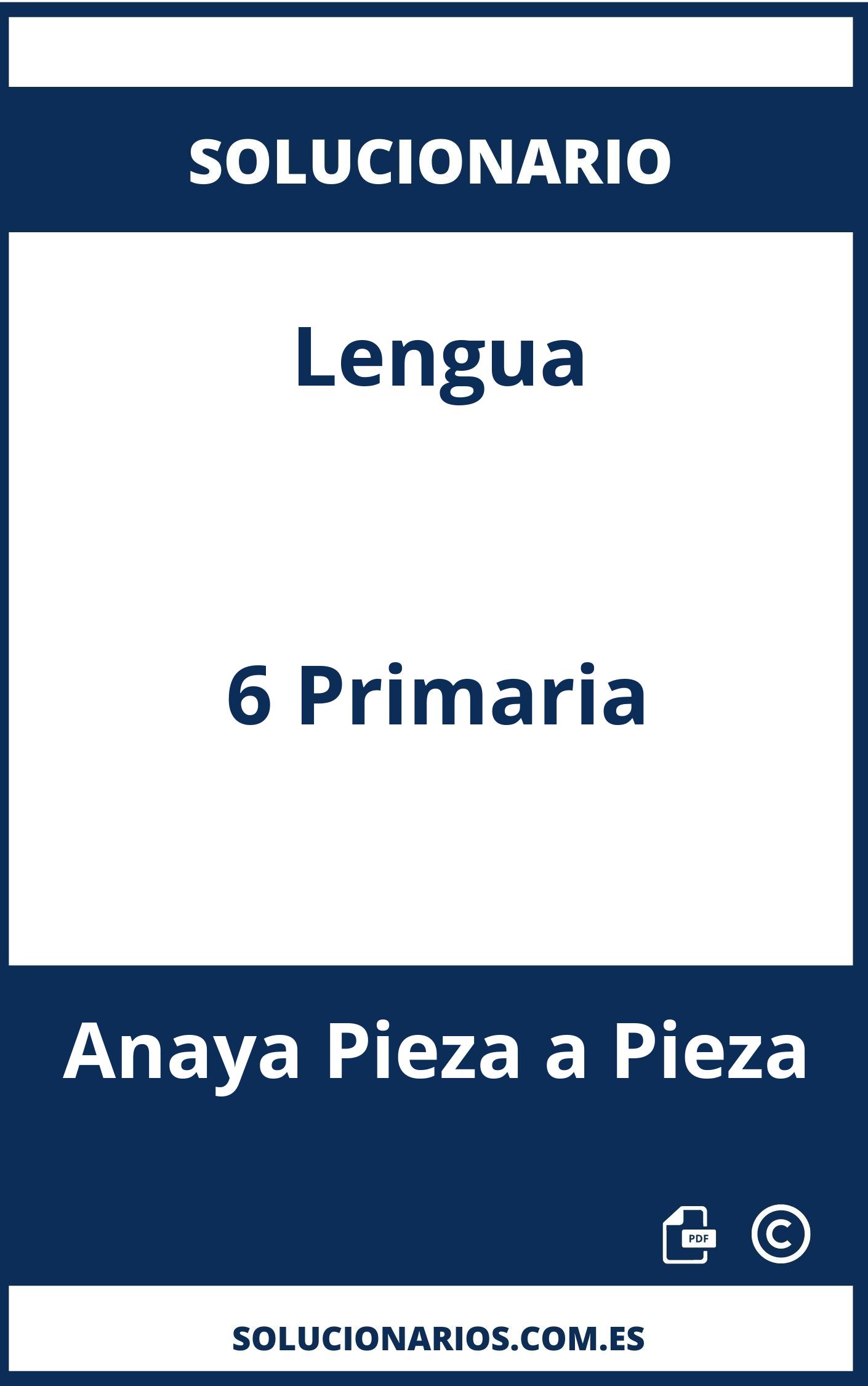 Solucionario Lengua 6 Primaria Anaya Pieza a Pieza