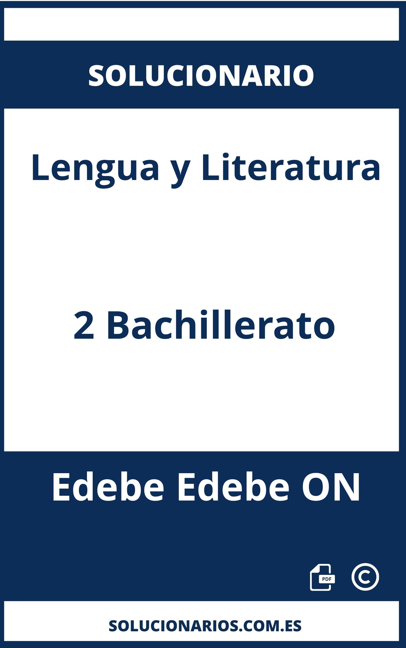 Solucionario Lengua y Literatura 2 Bachillerato Edebe Edebe ON