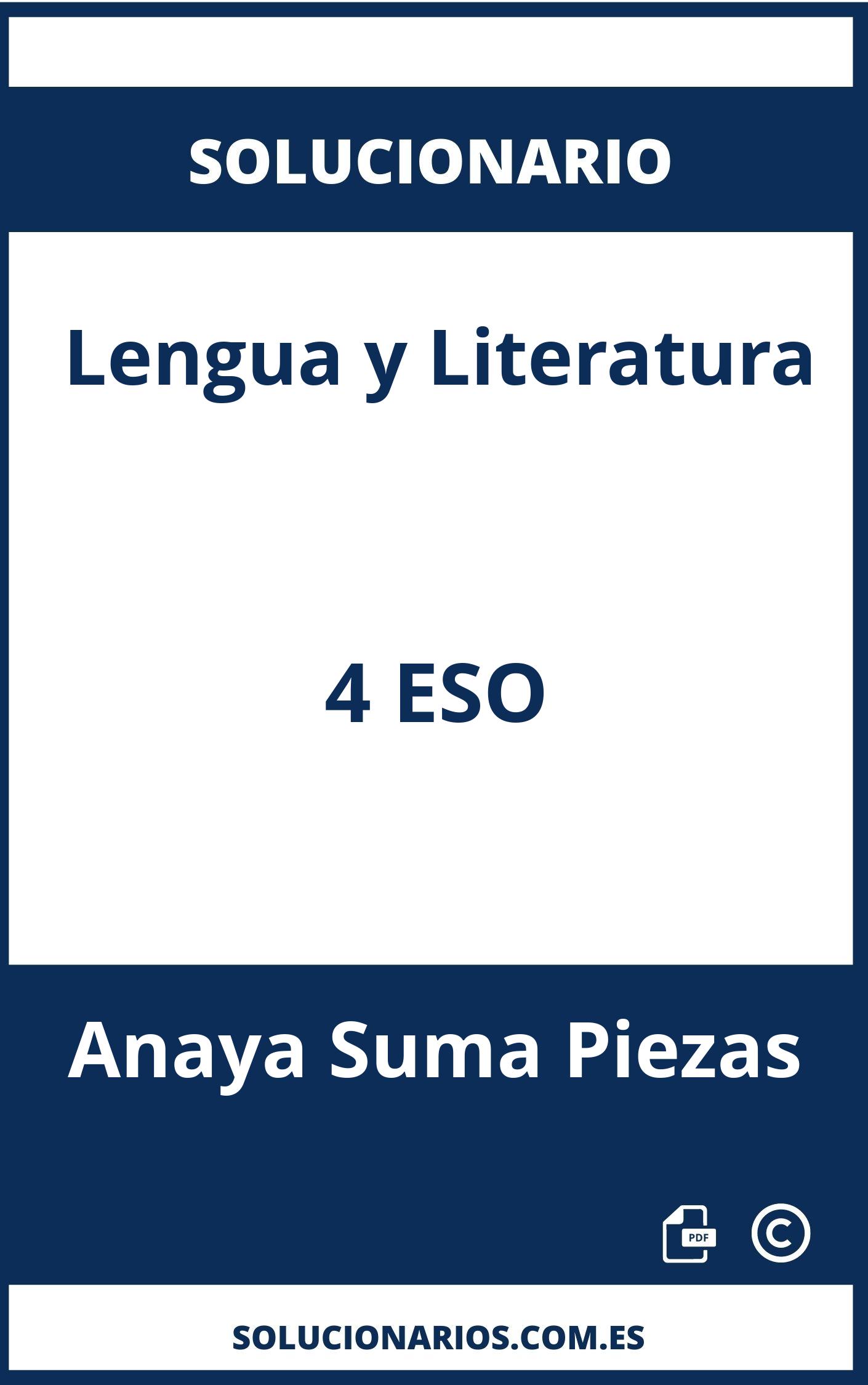 Solucionario Lengua y Literatura 4 ESO Anaya Suma Piezas