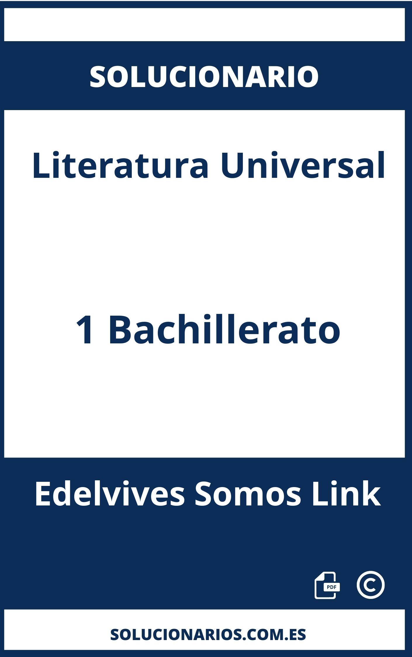 Solucionario Literatura Universal 1 Bachillerato Edelvives Somos Link