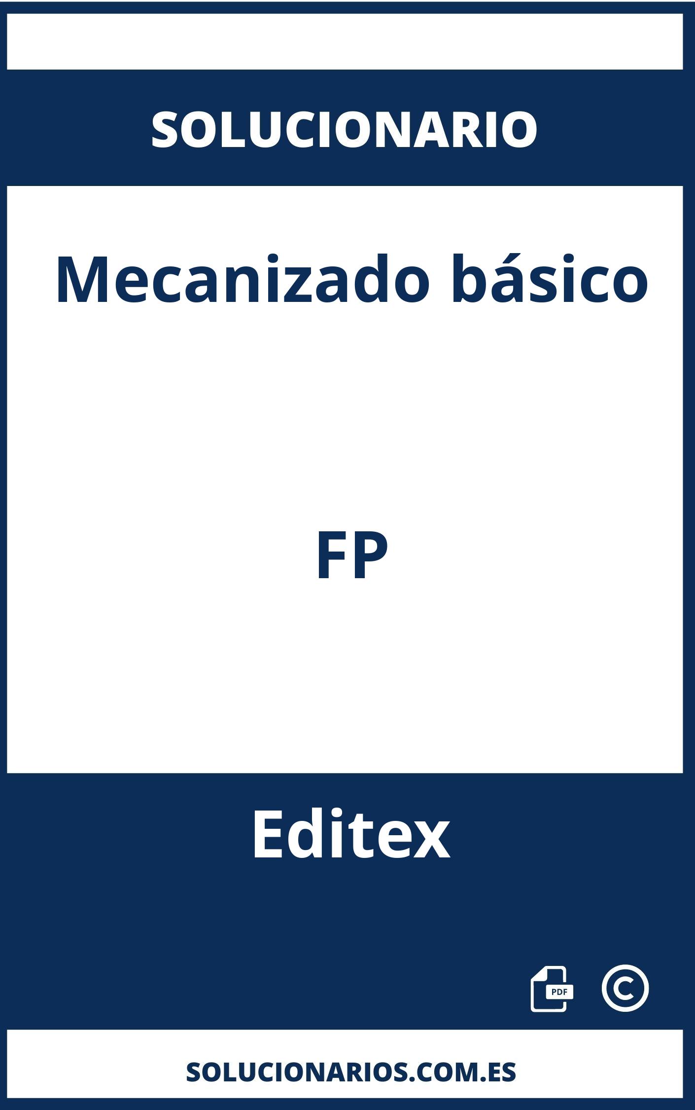 Solucionario Mecanizado básico FP Editex