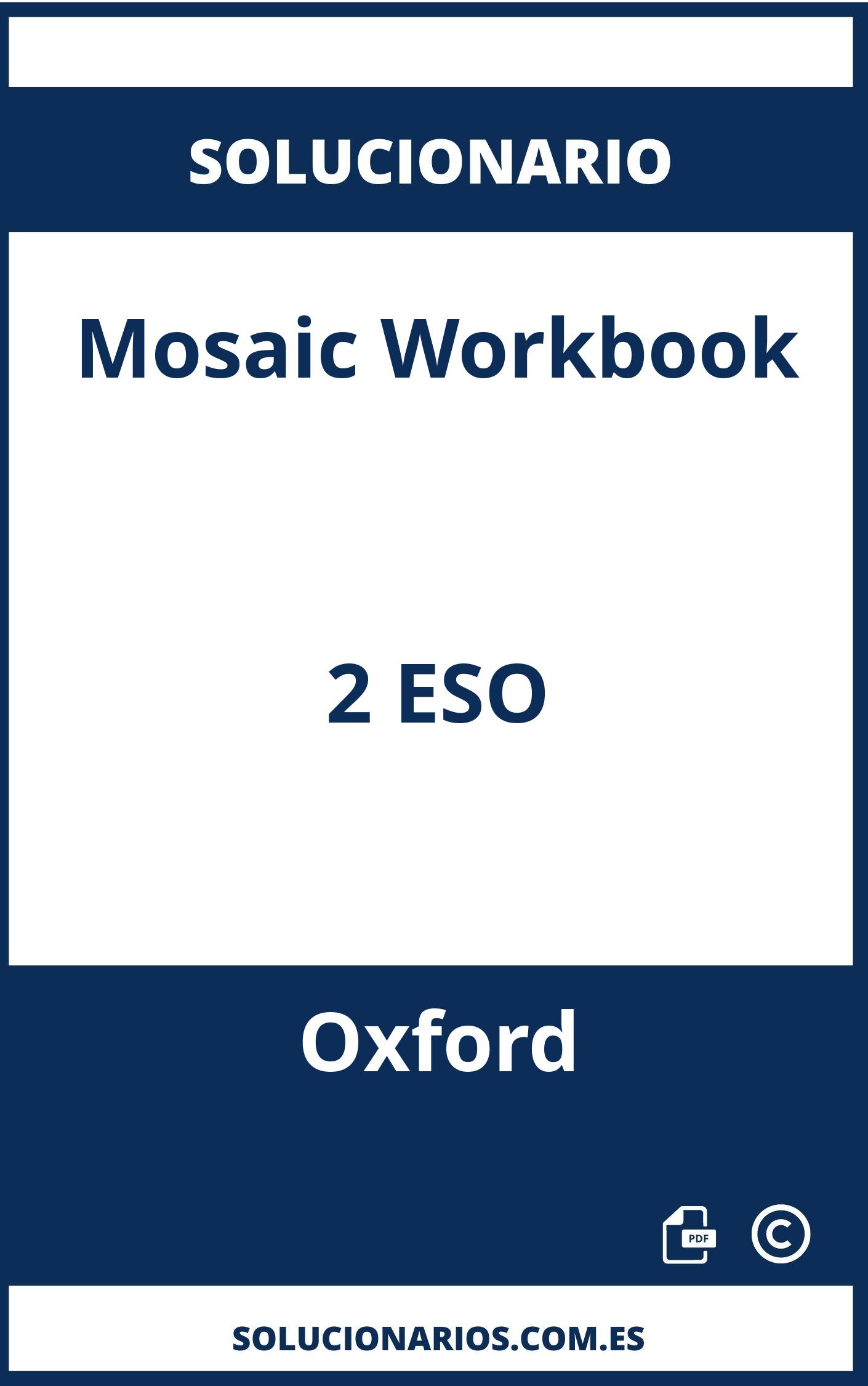 Solucionario Mosaic Workbook 2 ESO Oxford