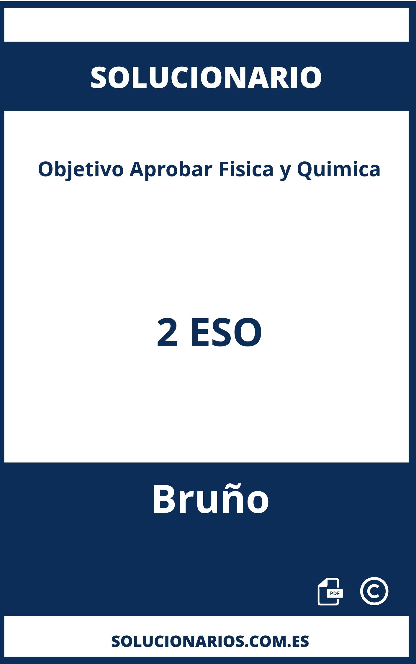 Solucionario De Objetivo Aprobar Fisica Y Quimica 2 Eso Bruño 6719