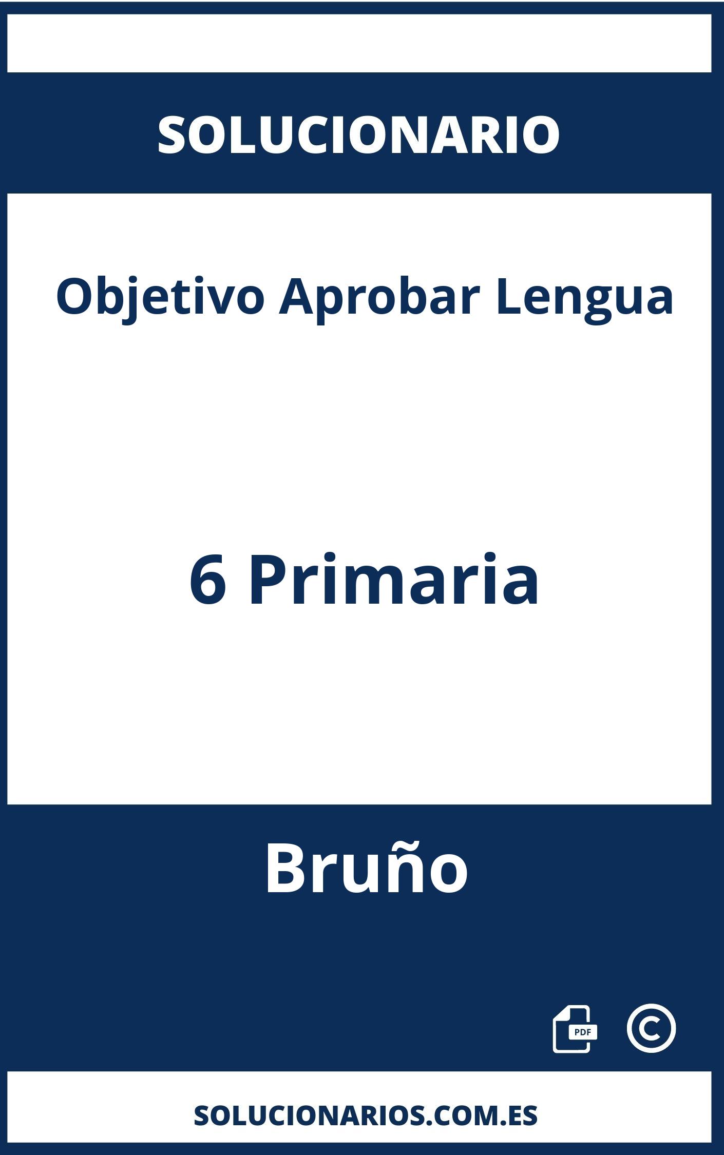 Solucionario Objetivo Aprobar Lengua 6 Primaria Bruño