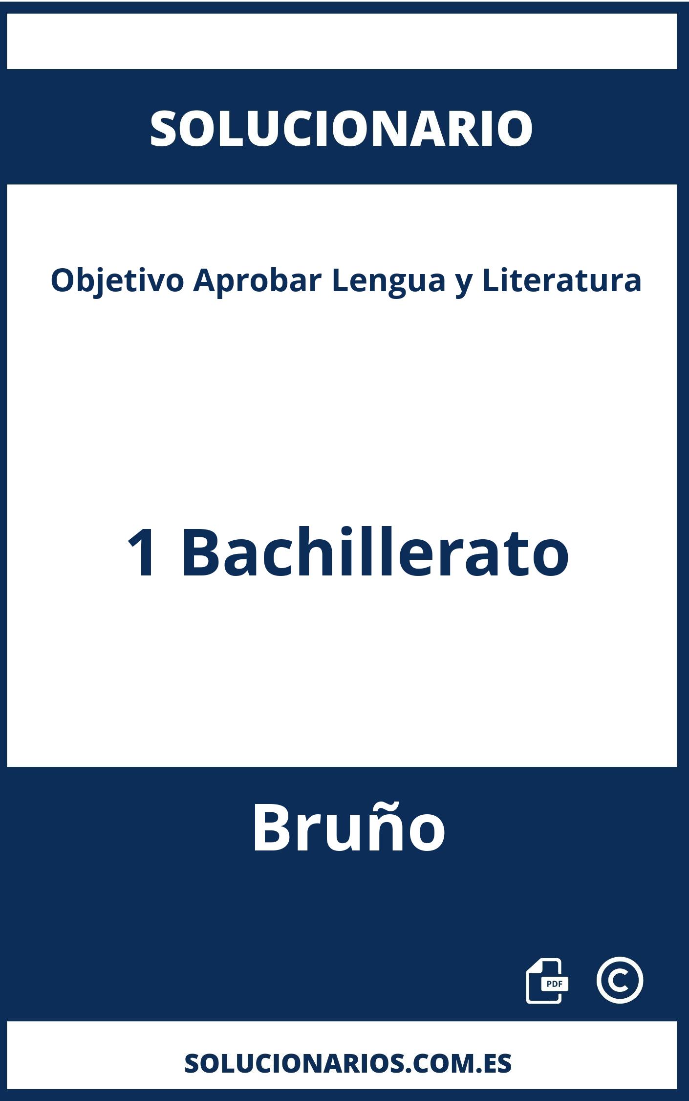 Solucionario Objetivo Aprobar Lengua y Literatura 1 Bachillerato Bruño