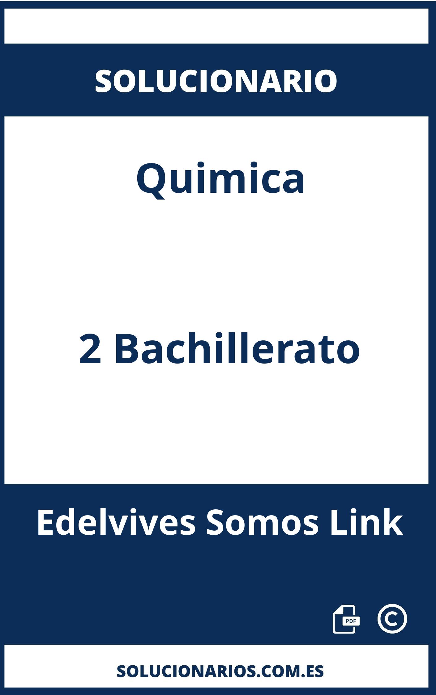 Solucionario Quimica 2 Bachillerato Edelvives Somos Link