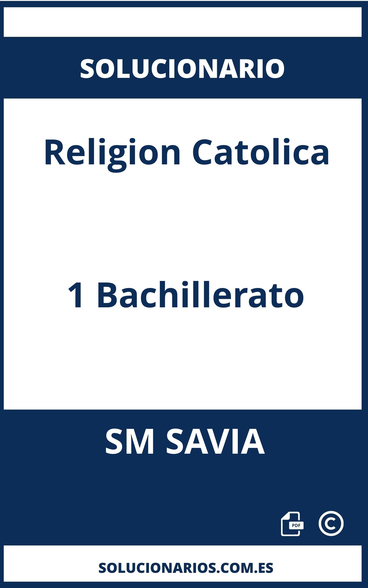 Solucionario Religion Catolica 1 Bachillerato SM SAVIA