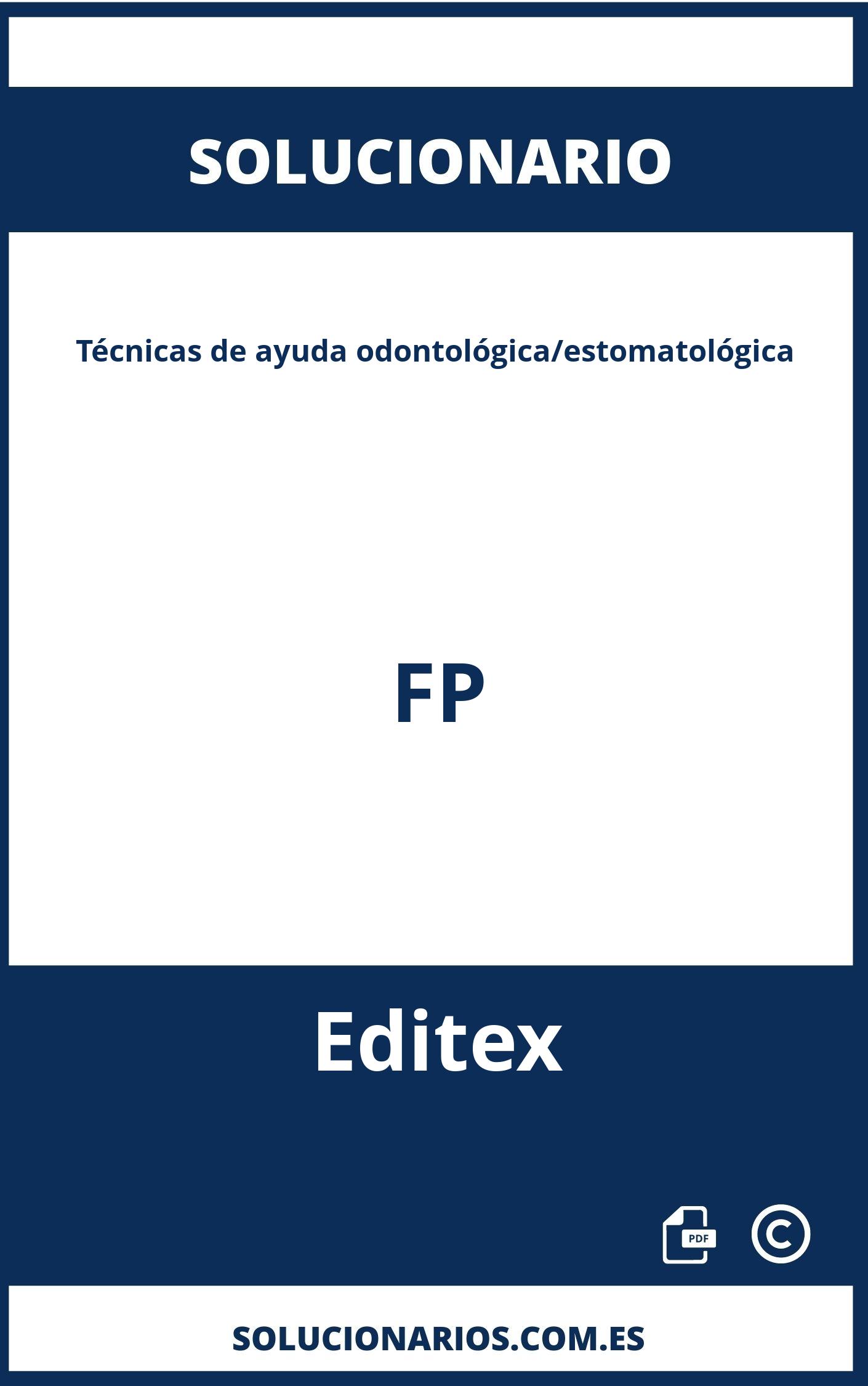 Solucionario Técnicas de ayuda odontológica/estomatológica FP Editex