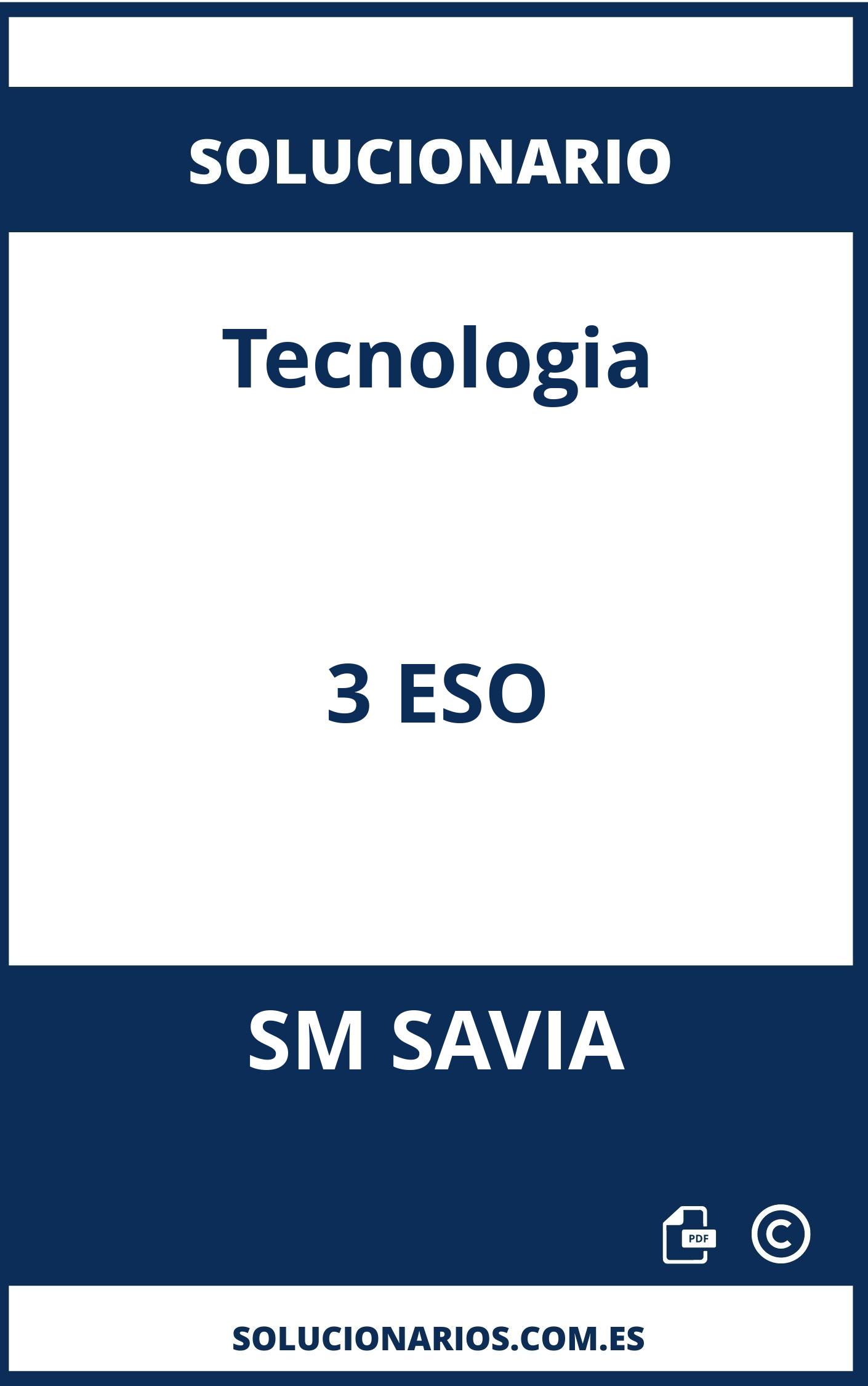 Solucionario Tecnologia 3 ESO SM SAVIA