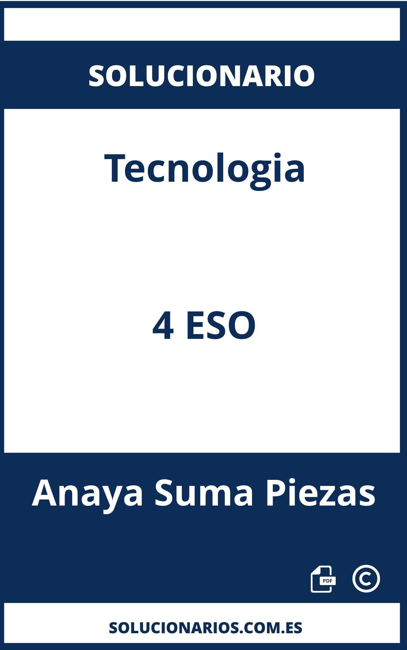 Solucionario Tecnologia 4 ESO Anaya Suma Piezas
