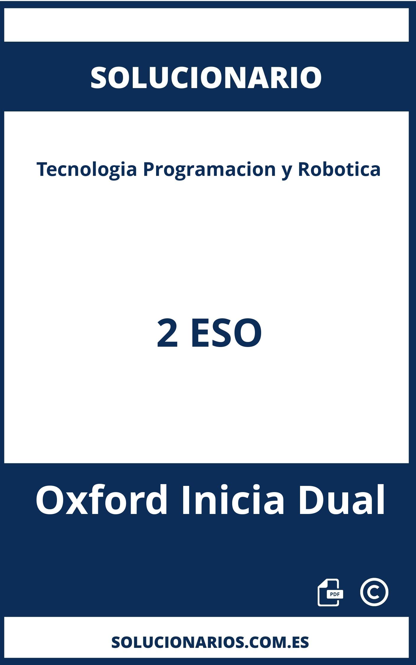 Solucionario Tecnologia Programacion y Robotica 2 ESO Oxford Inicia Dual