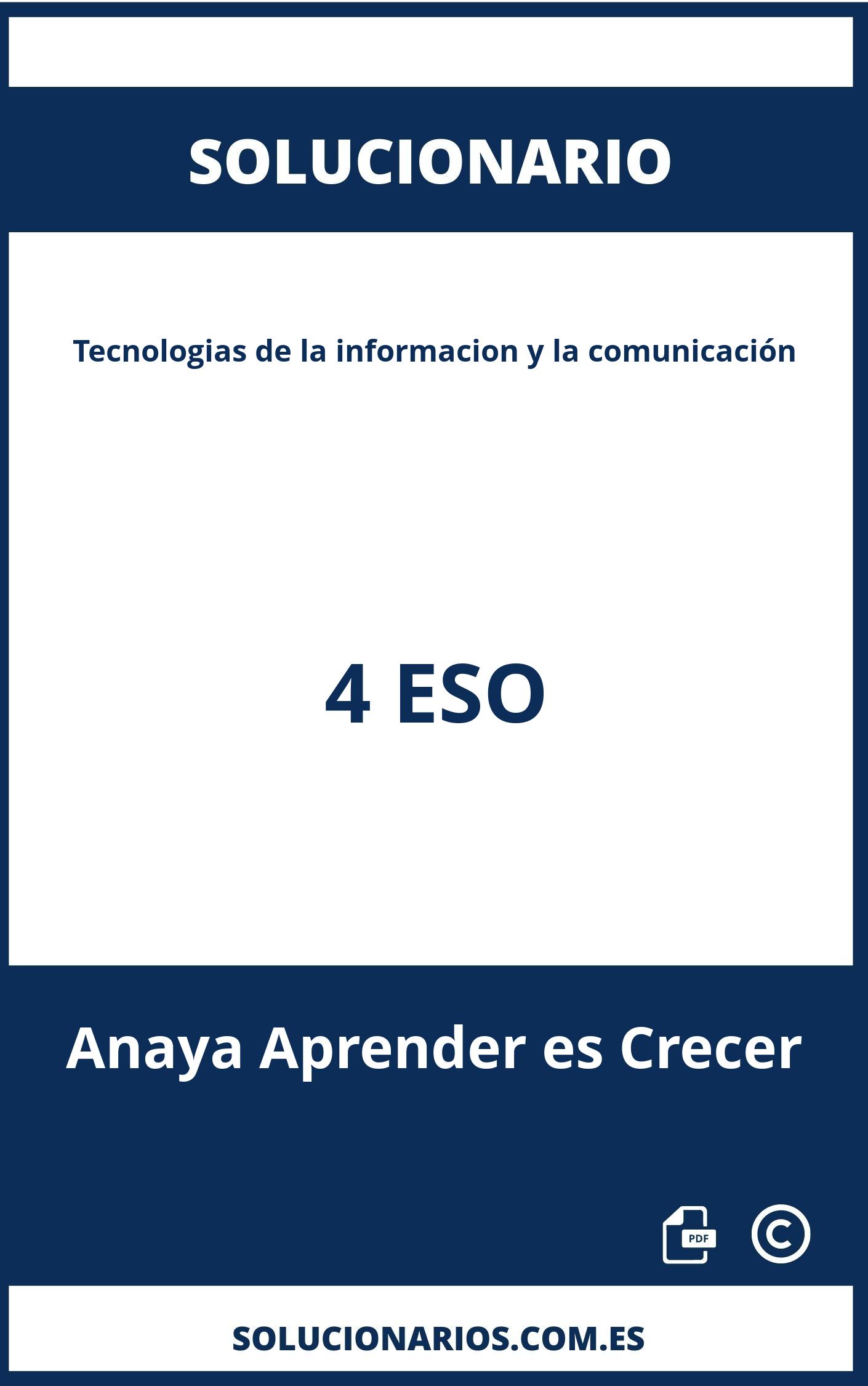 Solucionario Tecnologias de la informacion y la comunicación 4 ESO Anaya Aprender es Crecer