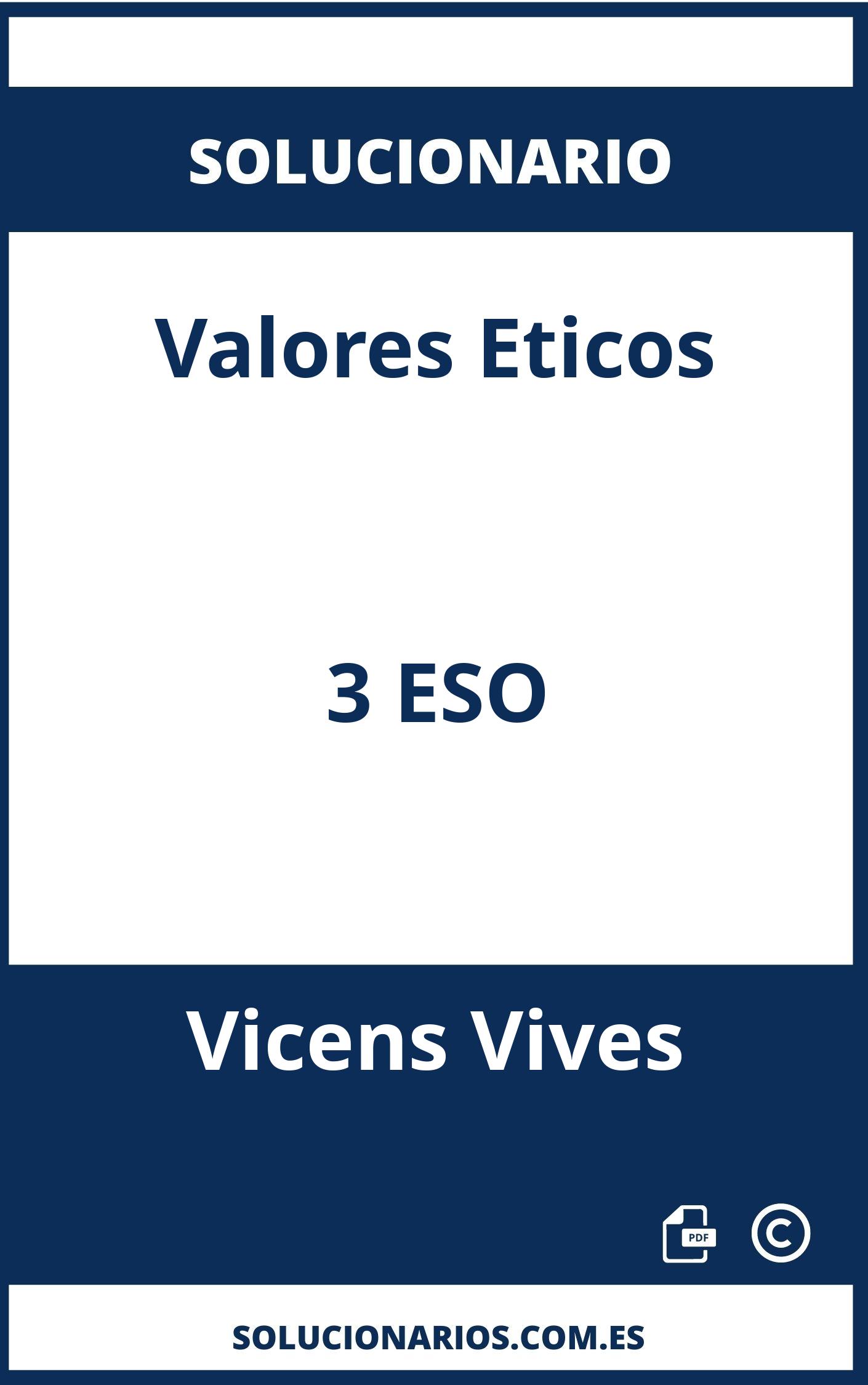 Solucionario Valores Eticos 3 ESO Vicens Vives